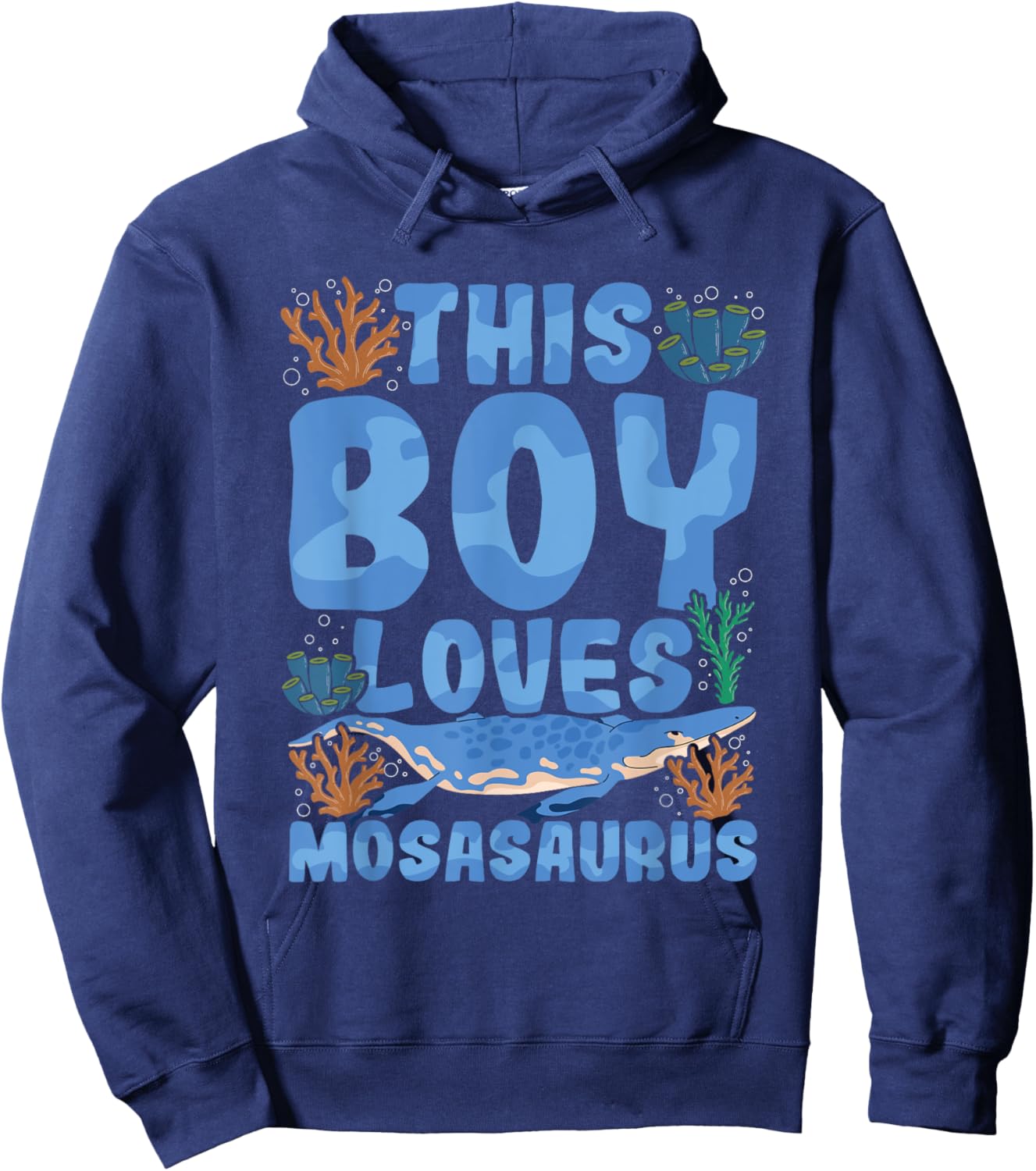 This boy loves mosasaurus Quote for a Mosasaurus Boy Hoodie - Hoodie | Navy