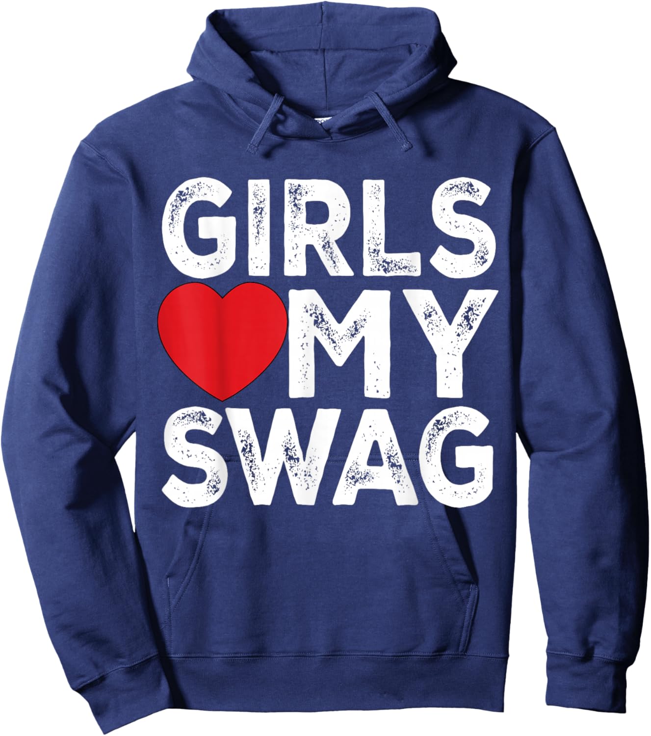 Girls Love My Swag - Girls Heart My Swag Hoodie - Hoodie | Navy