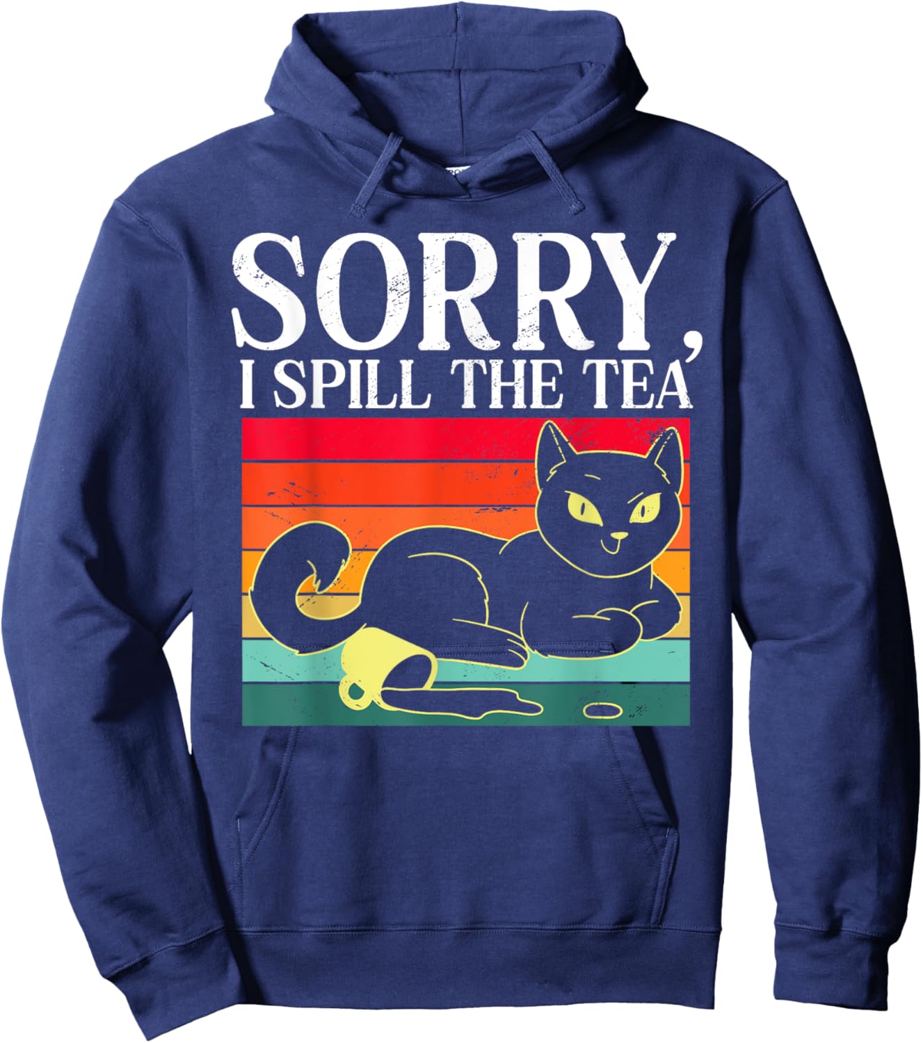 Sorry I Spill The Tea Humorous Sarcastic Retro Cat Lover Men Women Kids Hoodie - Hoodie | Navy
