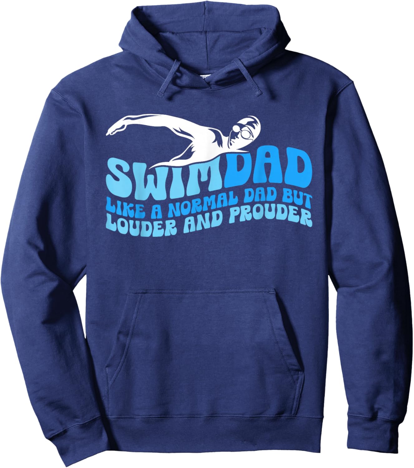 Swim Dad Like A Normal Dad But Cooler Funny Swim Dad Hoodie - Hoodie | Navy
