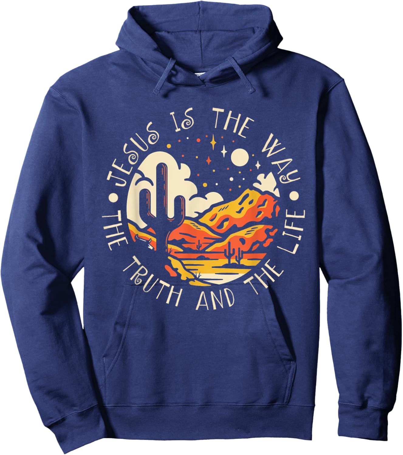 Jesus Is The Way The Truth And The Life Mountains Cactus Hoodie - Hoodie | Navy