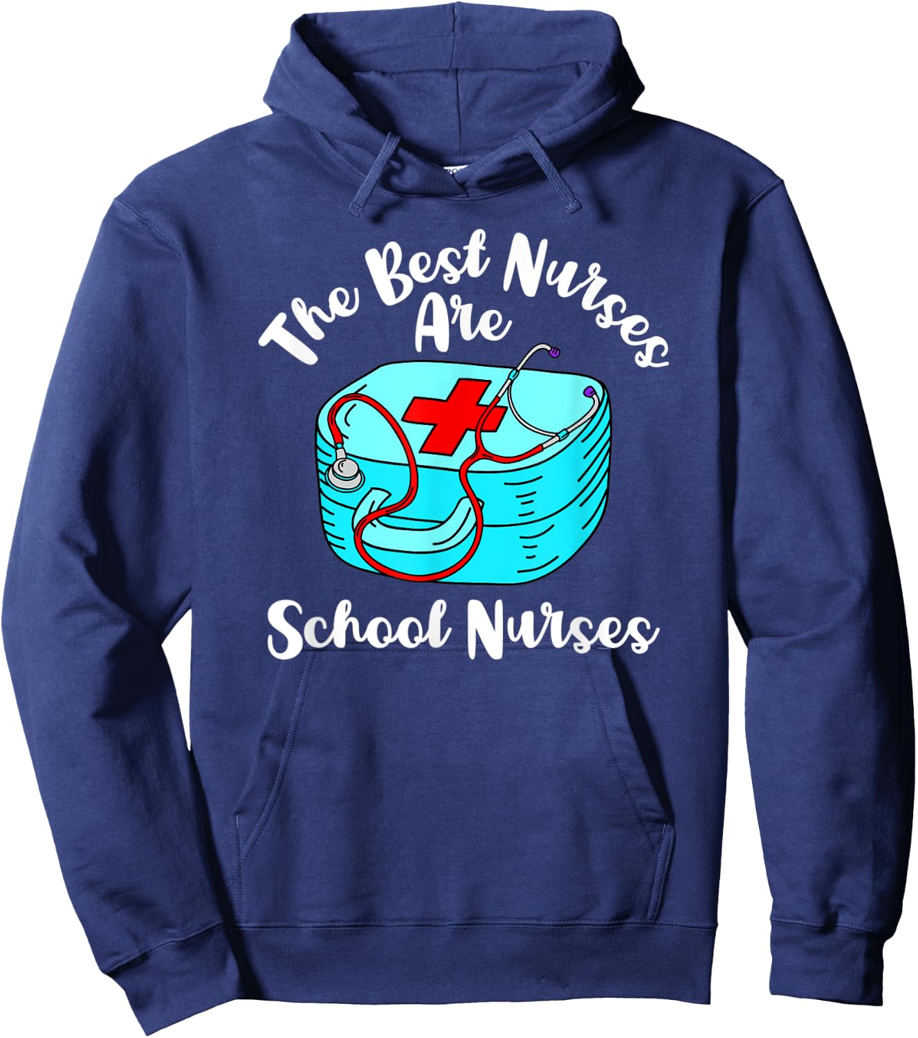 The Best Nurses Are School Nurses Graduation Appreciation Hoodie - Hoodie | Navy