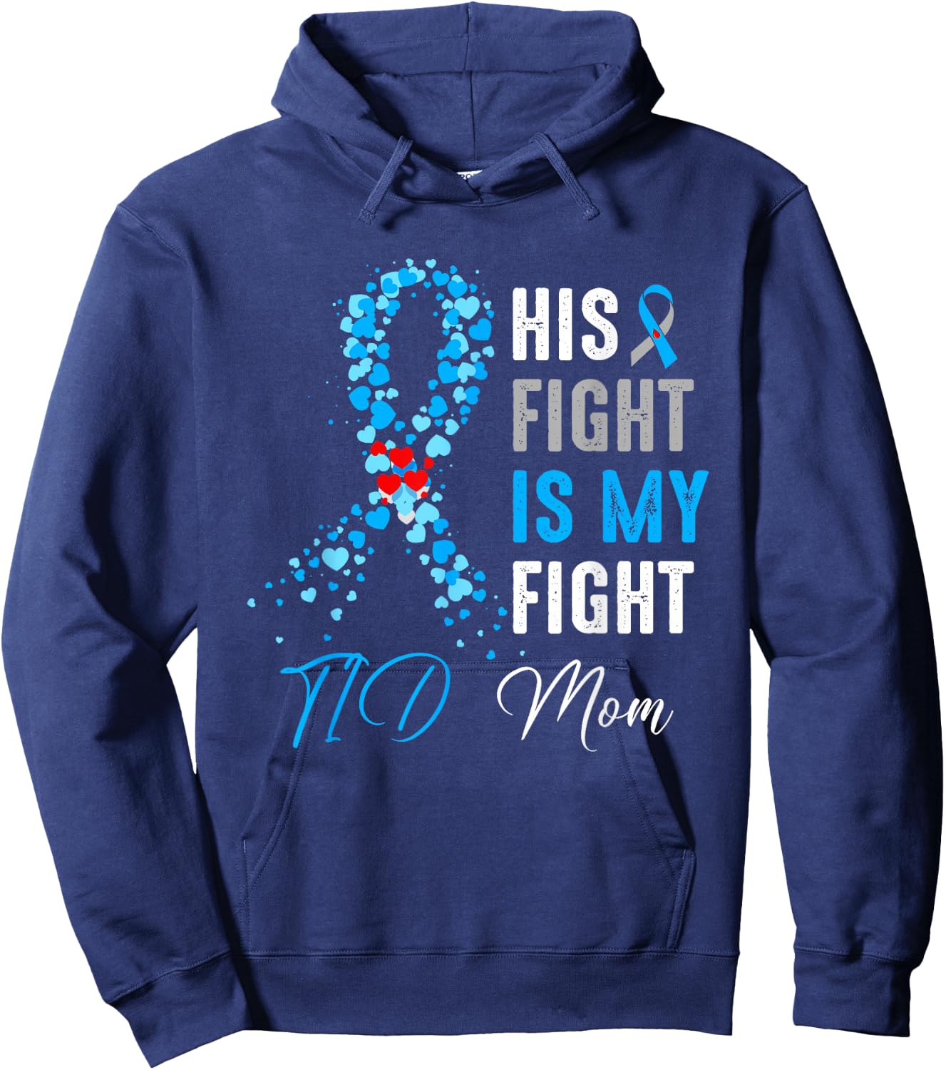 His Fight is My Fight T1D Mom Diabetes Awareness Ribbon Hoodie - Hoodie | Navy