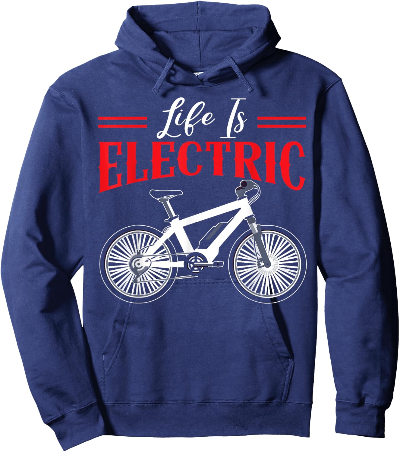 Life Is Electric Bicycle Owner Bicycle Ride E-Bike Hoodie - Hoodie | Navy