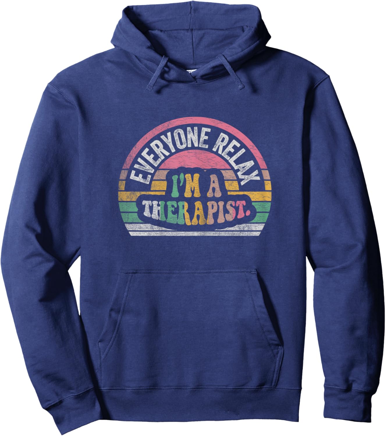 NICE 'N COOL Retro Therapist Appreciation Everyone Relax I'm A Therapist , Female X-Small, Black Hoodie - Hoodie | Navy