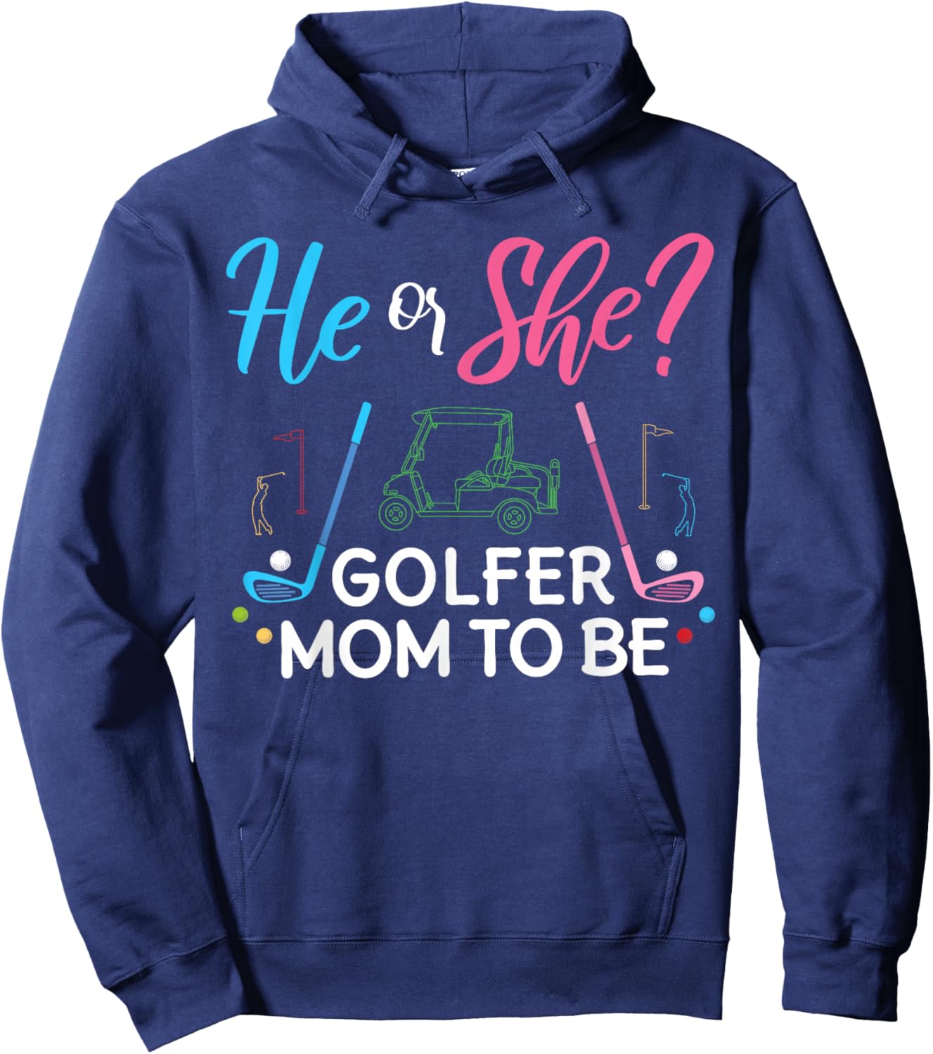 Gender Reveal He Or She Mom To Be Golfer Future Mother Hoodie - Hoodie | Navy