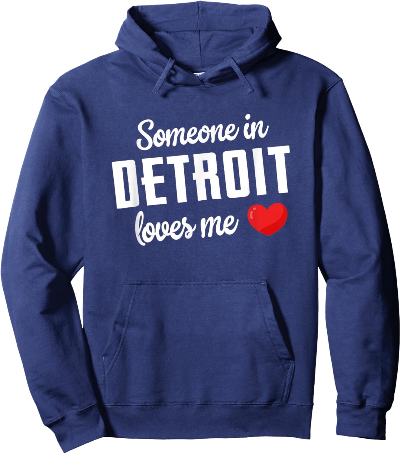 Someone In Detroit Loves Me Hoodie - Hoodie | Navy