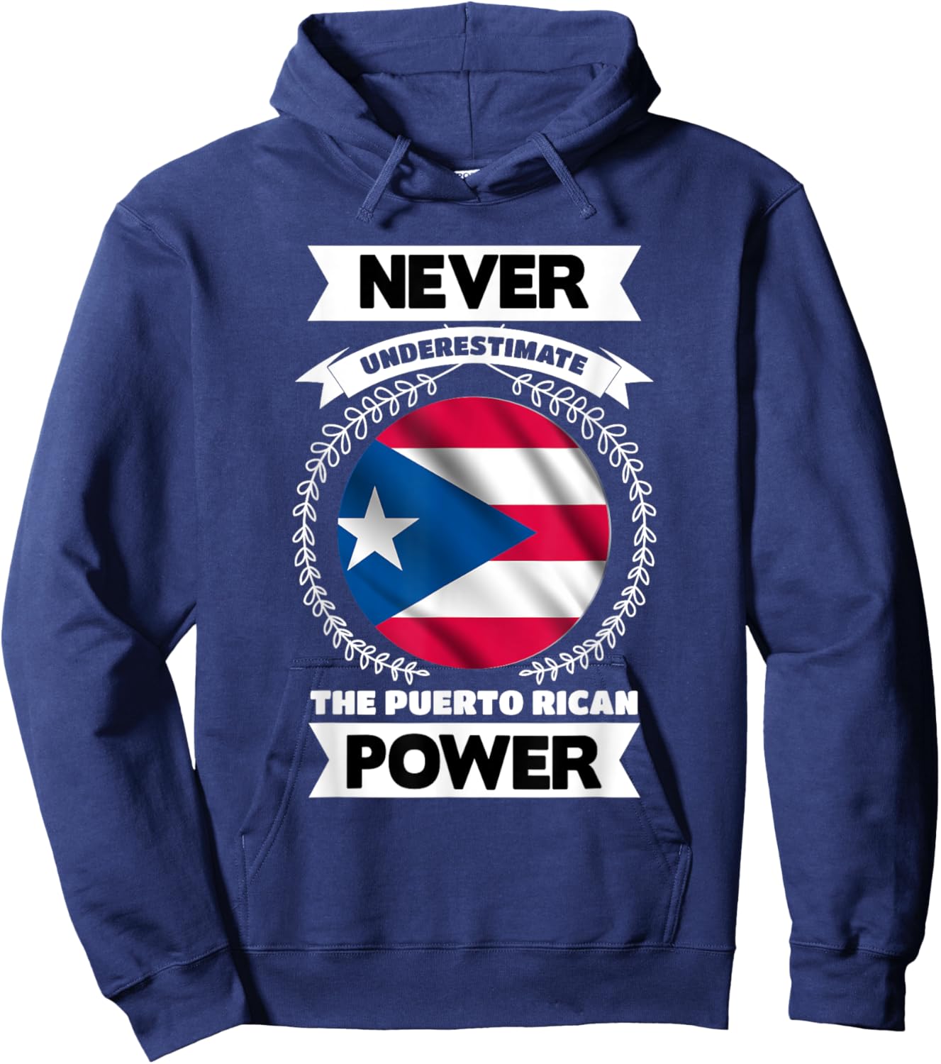Never Underestimate The Puerto Rican Power Puerto Rico Hoodie - Hoodie | Navy
