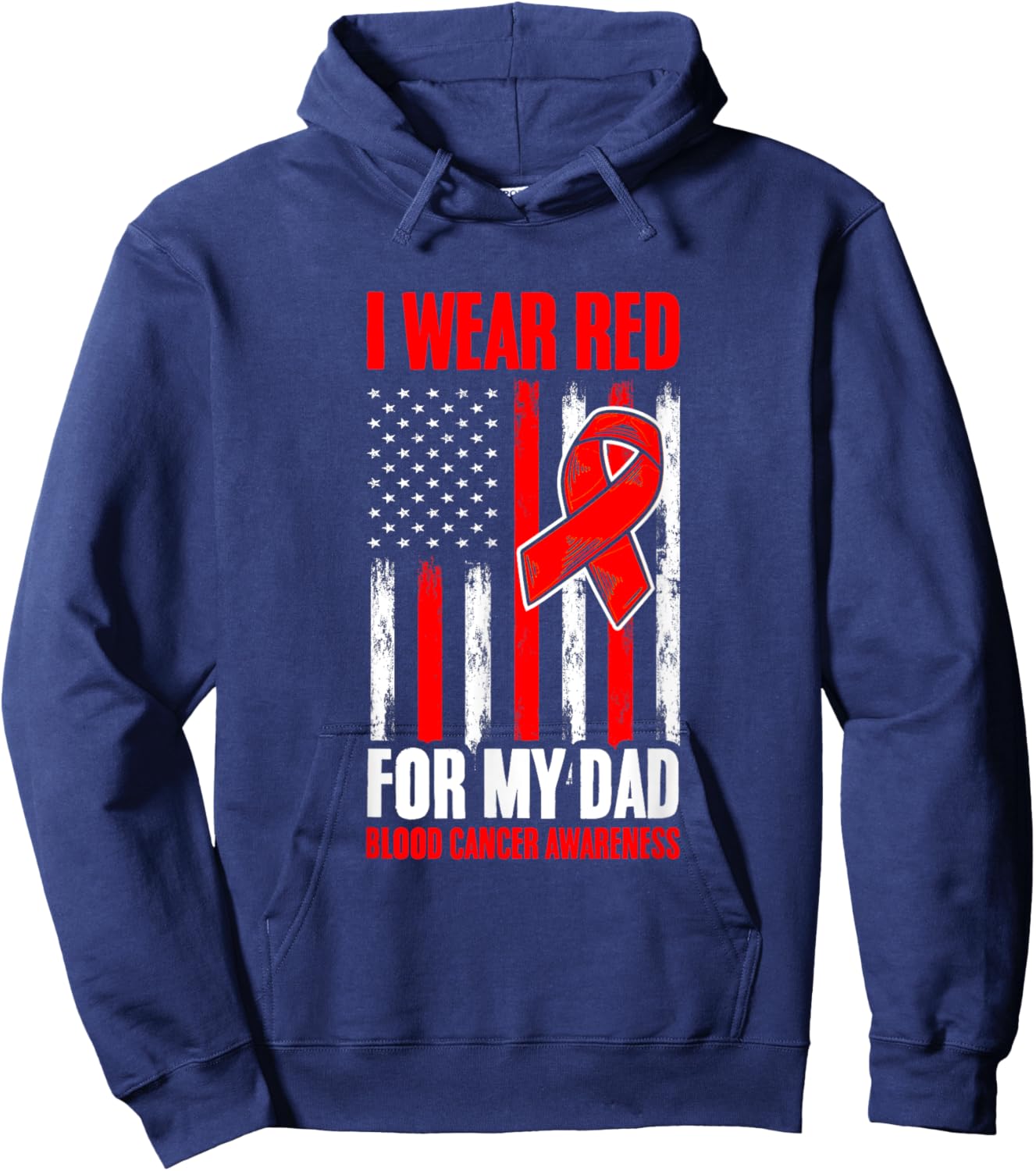 Red For Dad Blood Cancer Flag Blood Cancer Awareness Hoodie - Hoodie | Navy