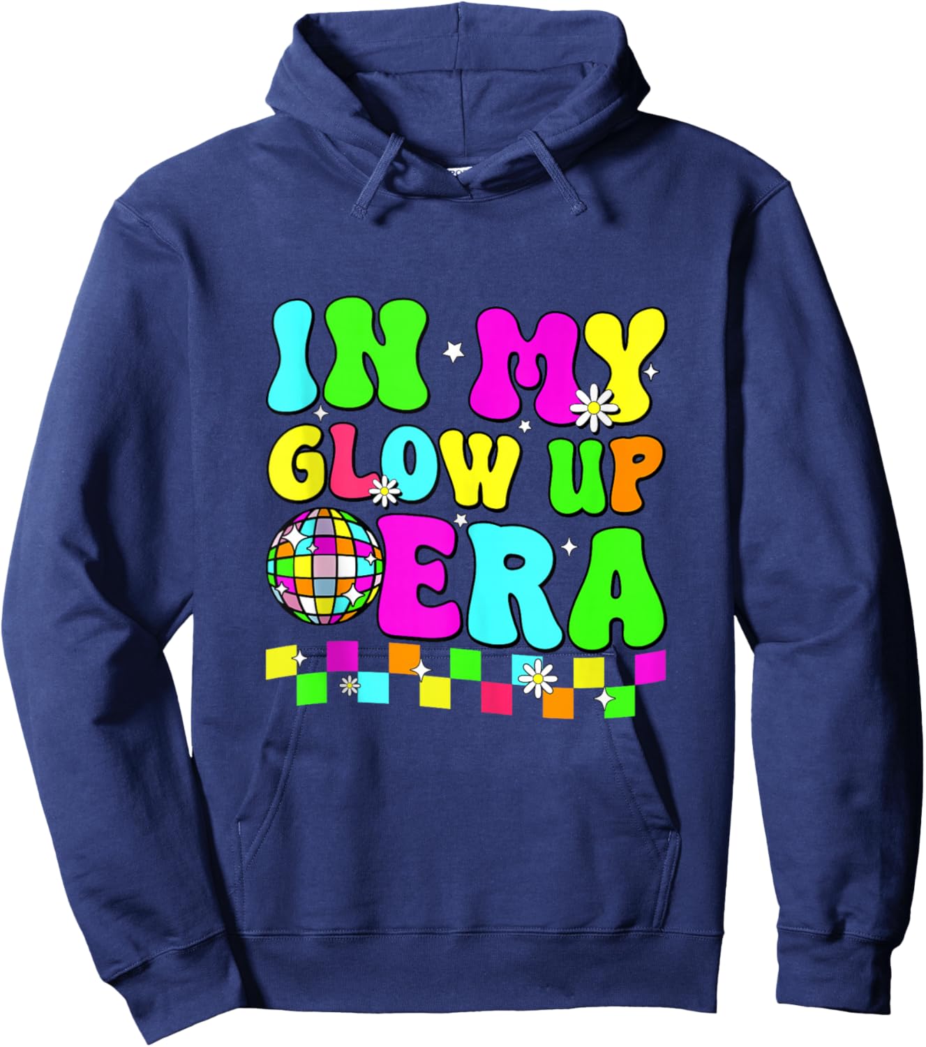 in My Glow Up Era Retro Colorful Quote Group Team Tie Dye Hoodie - Hoodie | Navy
