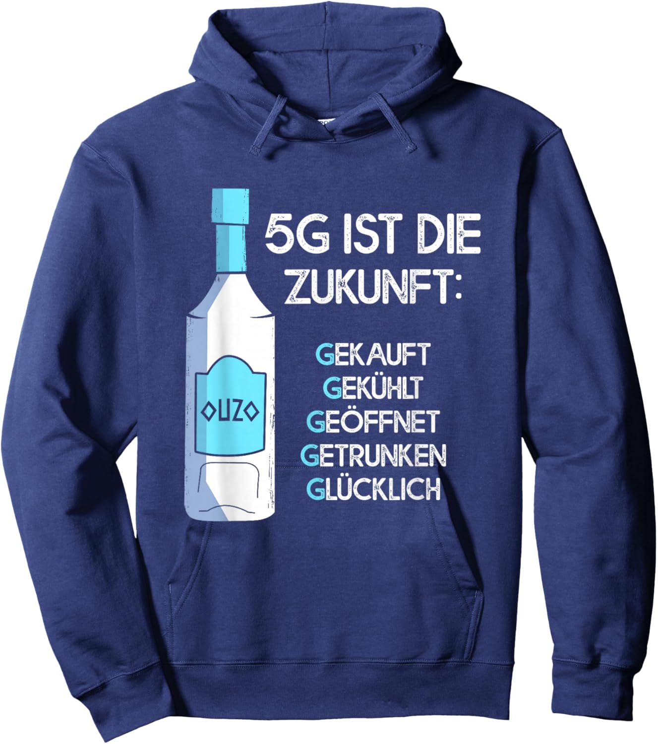 5G ist die Zukunft Ouzo Alkohol griechischer Anisschnaps Hoodie - Hoodie | Navy