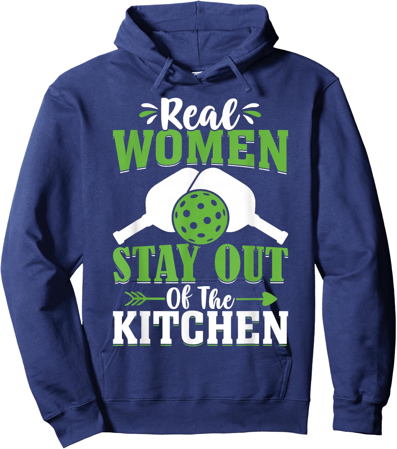 Real Women Stay Out Of The Kitchen Hoodie - Hoodie | Navy