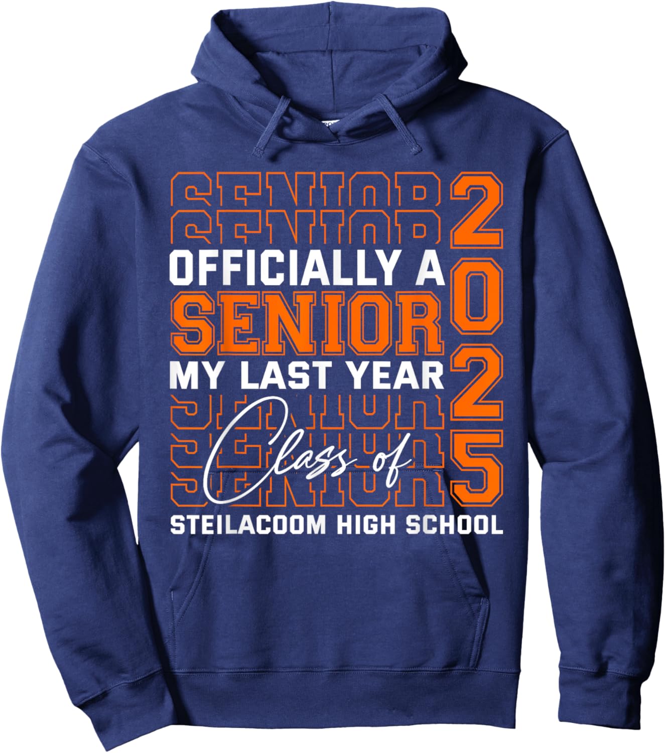 Steilacoom High School Officially a Senior Class of 2025 Hoodie - Hoodie | Navy