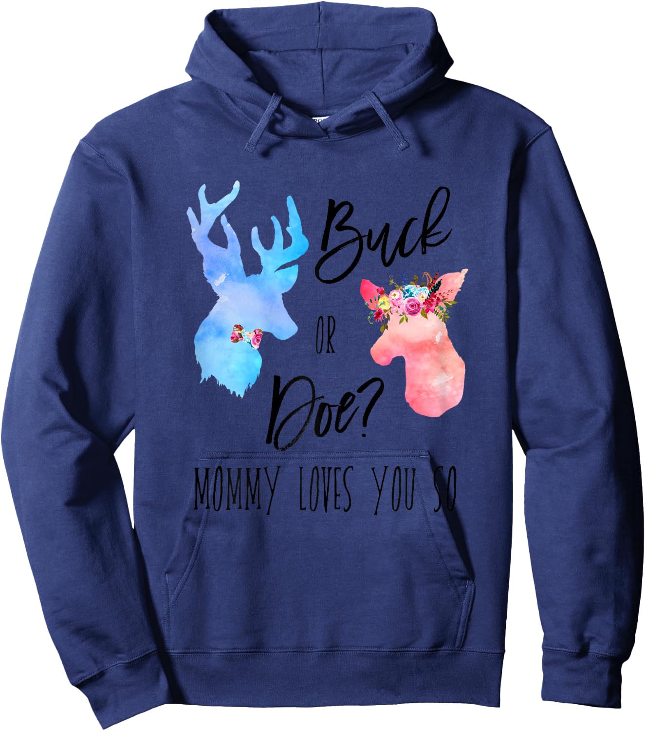 Buck Or Doe Mommy Loves You So Gender Reveal Shirt Boho Mom Hoodie - Hoodie | Navy