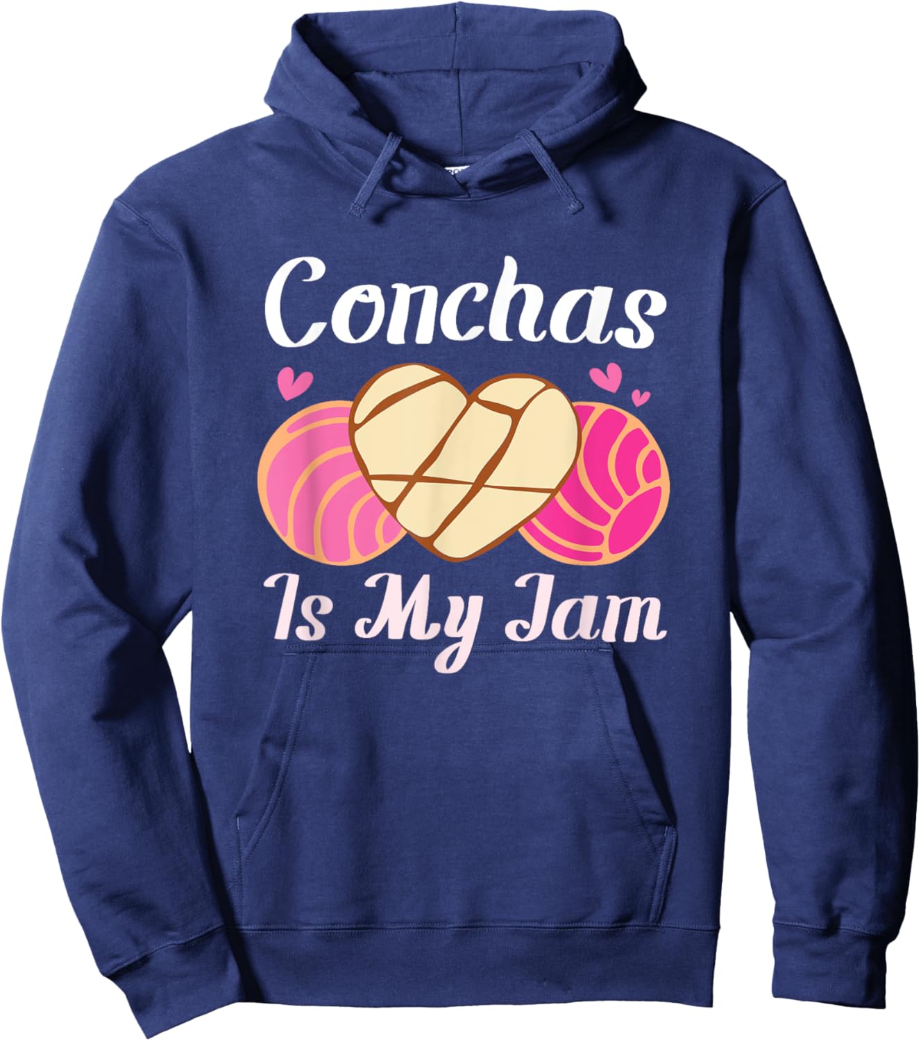 Conchas Is My Jam Pan Dulce Latina Mexican Mujer Concha Hoodie - Hoodie | Navy