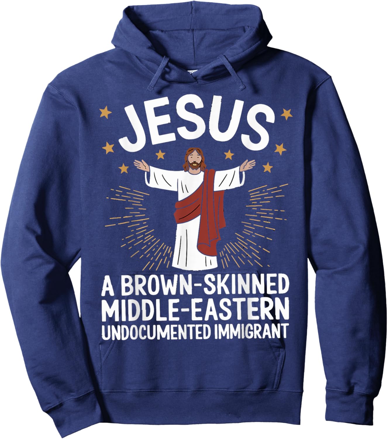 Jesus Brown-Skinned Middle-Eastern Undocumented Immigrant Hoodie - Hoodie | Navy