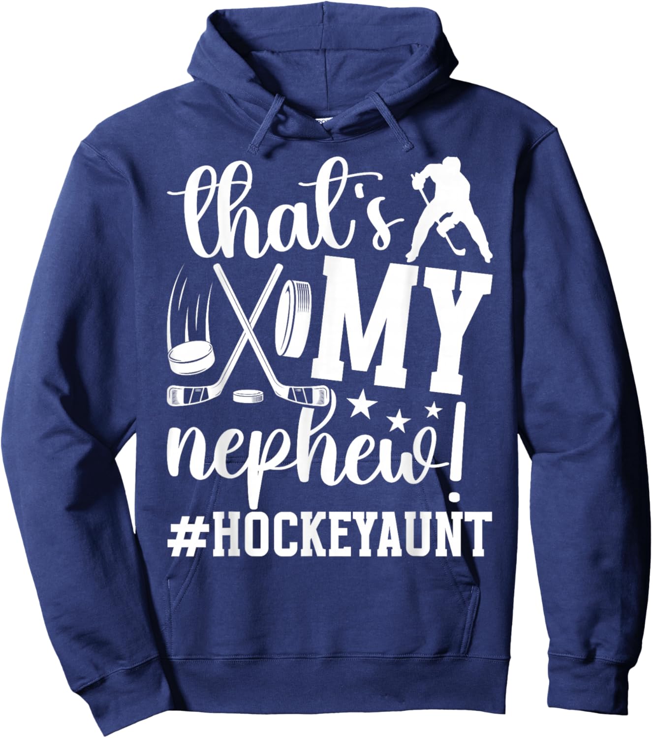 That's My Nephew Ice Hockey Aunt Of A Hockey Player Auntie Hoodie - Hoodie | Navy