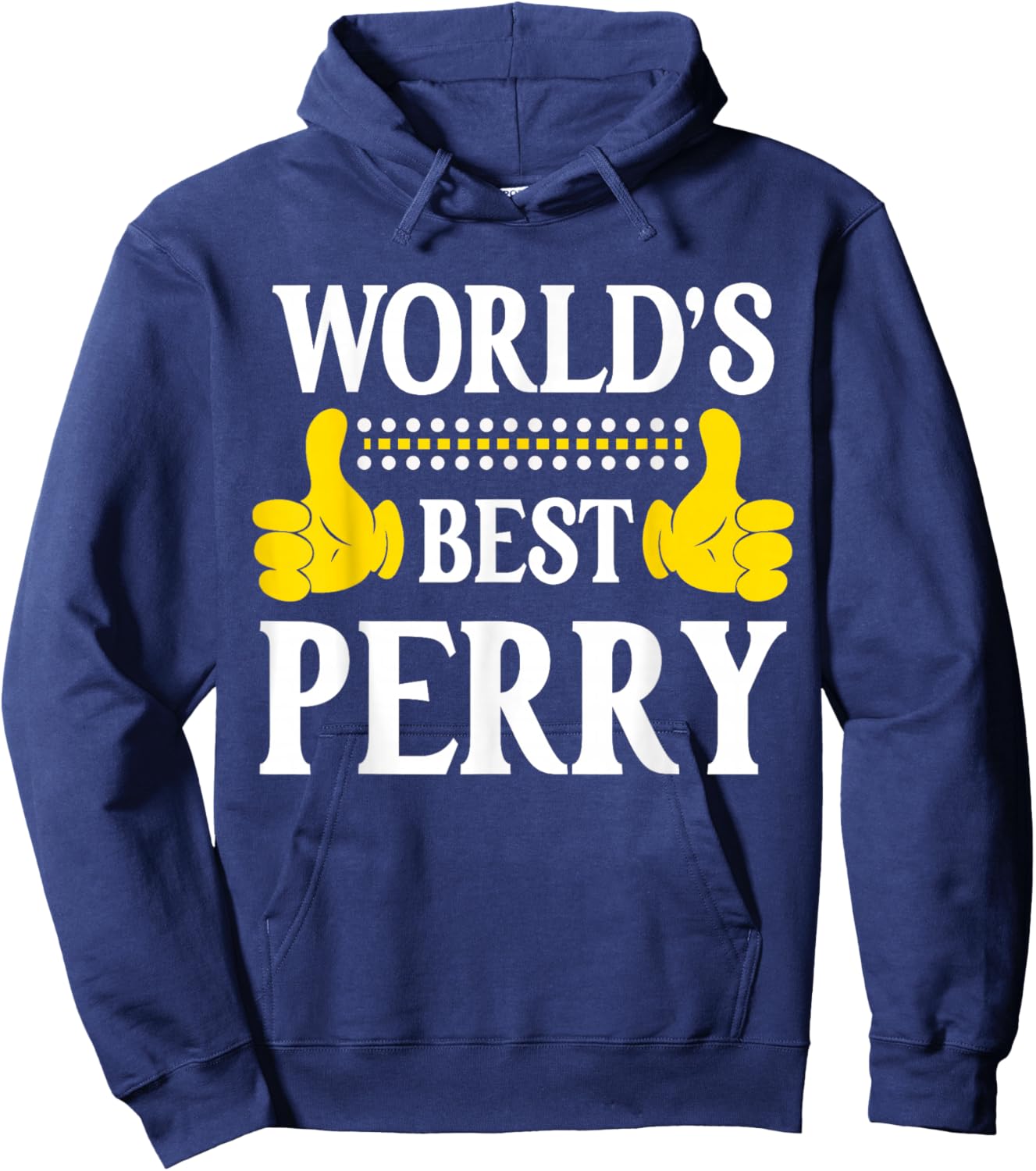 World's Best Perry Personal Name First Name Funny Perry Hoodie - Hoodie | Navy