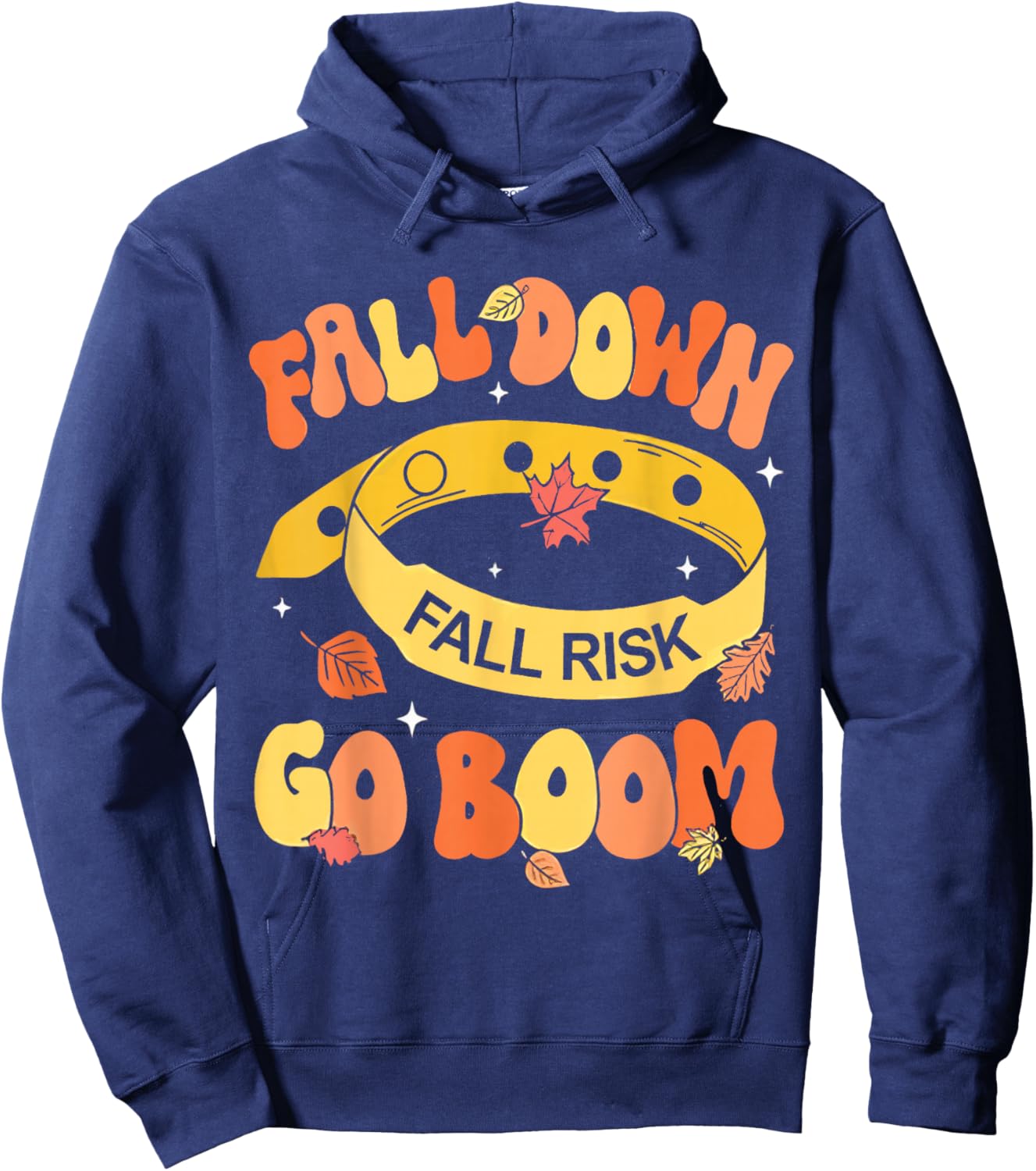 Fall Down Go Boom Fall Risk Bracelet Physical Therapy Outfit Hoodie - Hoodie | Navy