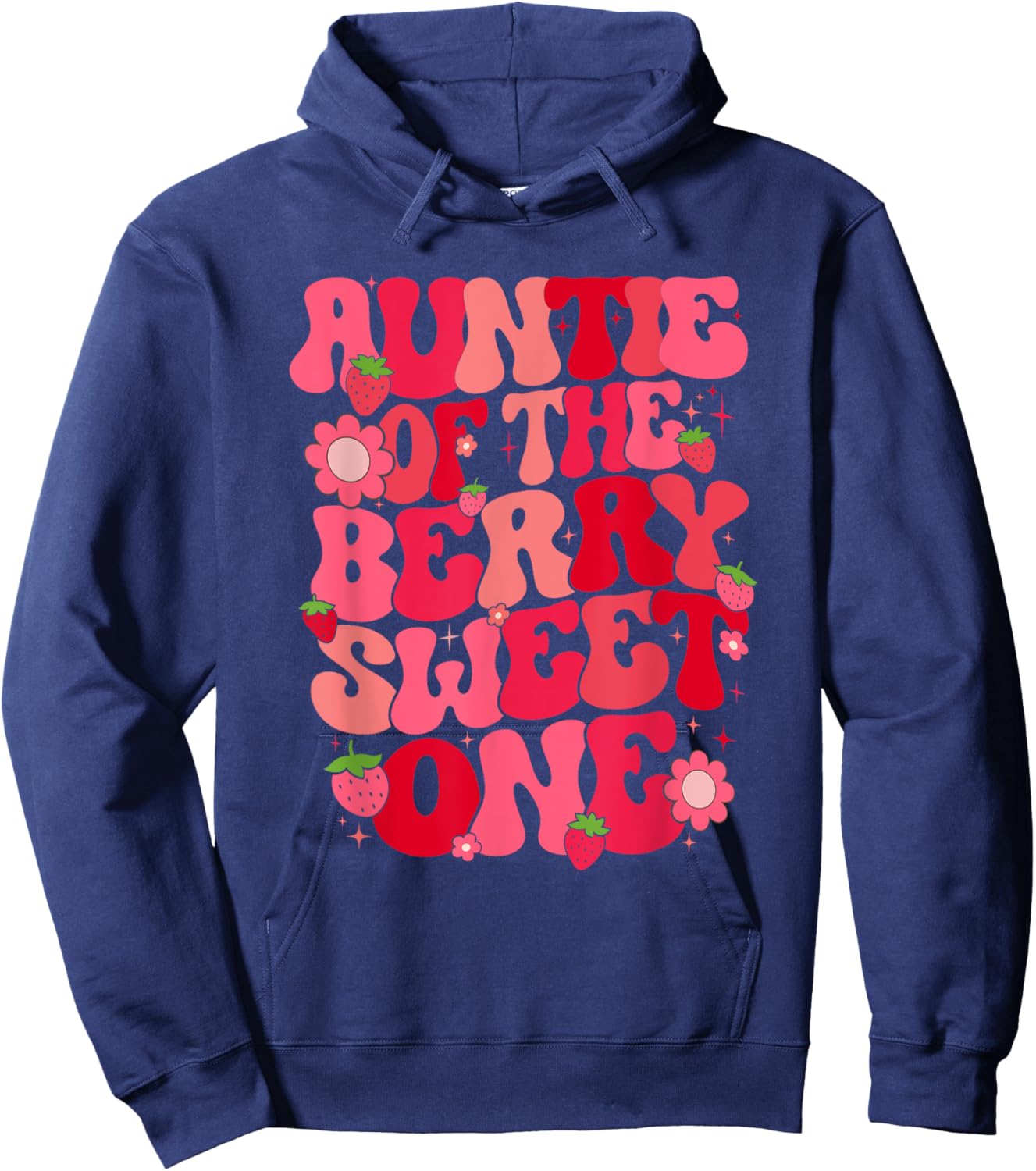 Auntie Of The Berry Sweet One Strawberry First Birthday Hoodie - Hoodie | Navy