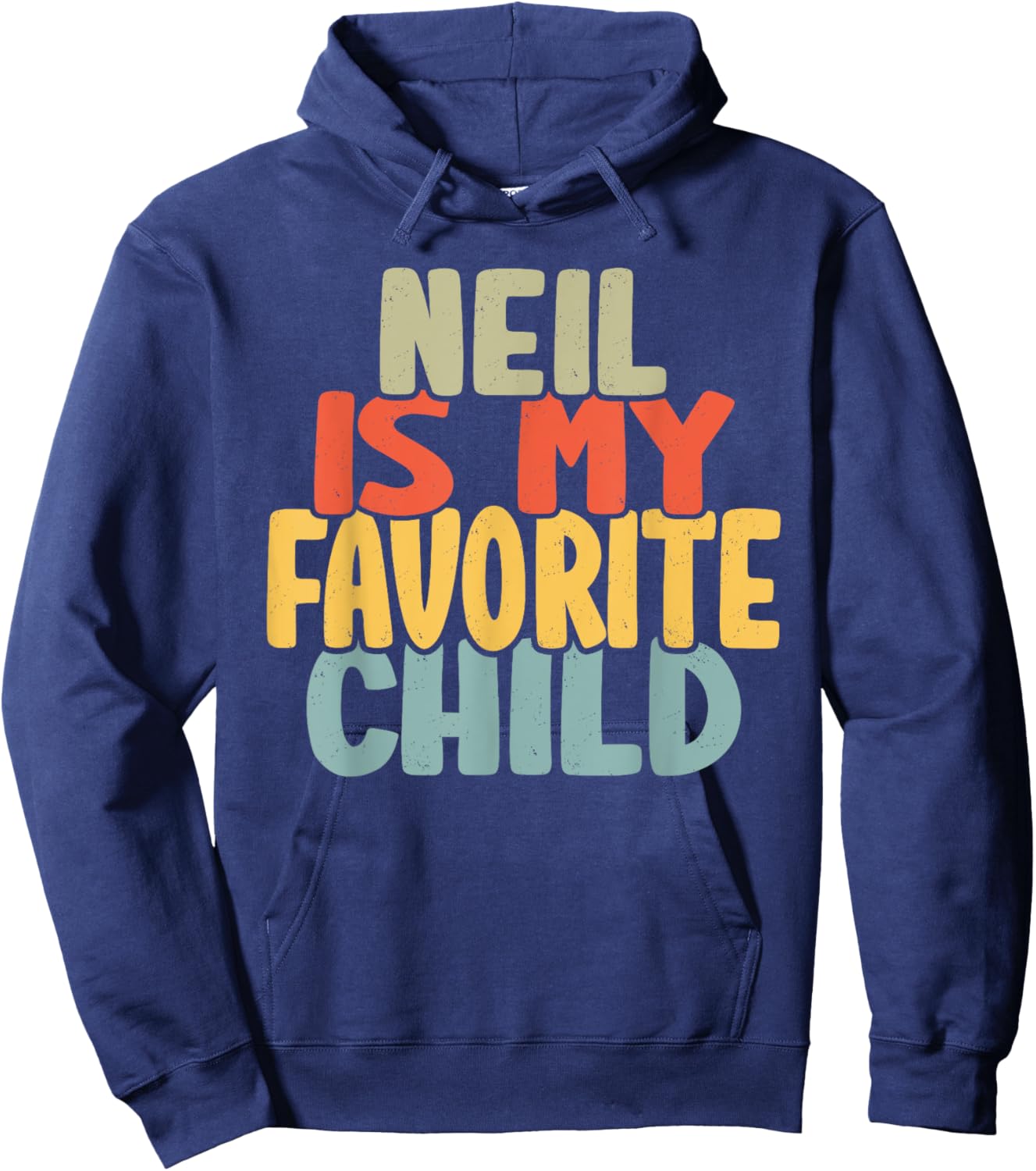 Neil Is My Favorite Child Funny Shirt From Neil To Parents Hoodie - Hoodie | Navy