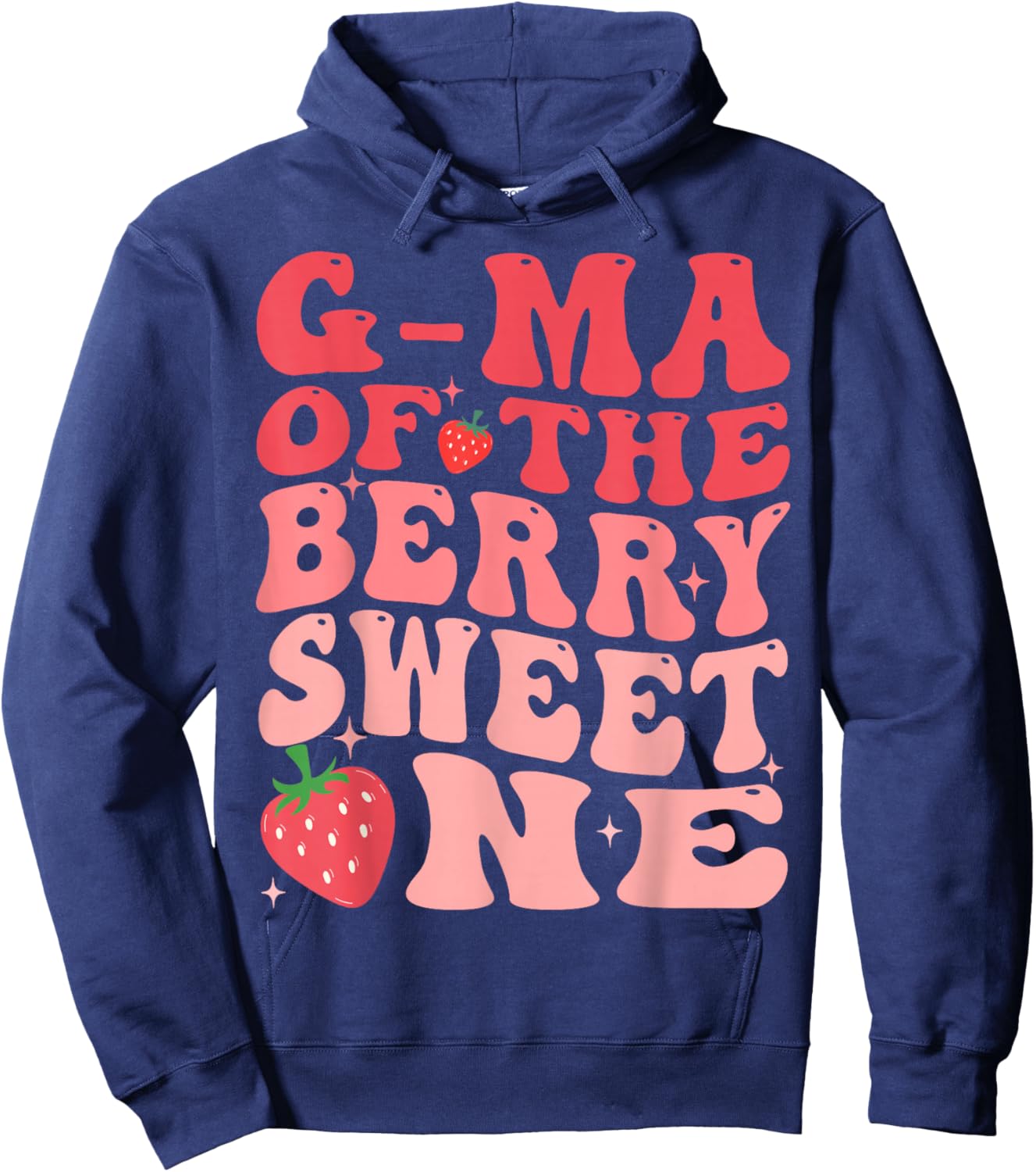 G-Ma Of The Berry Sweet One 1st Birthday Strawberry Hoodie - Hoodie | Navy