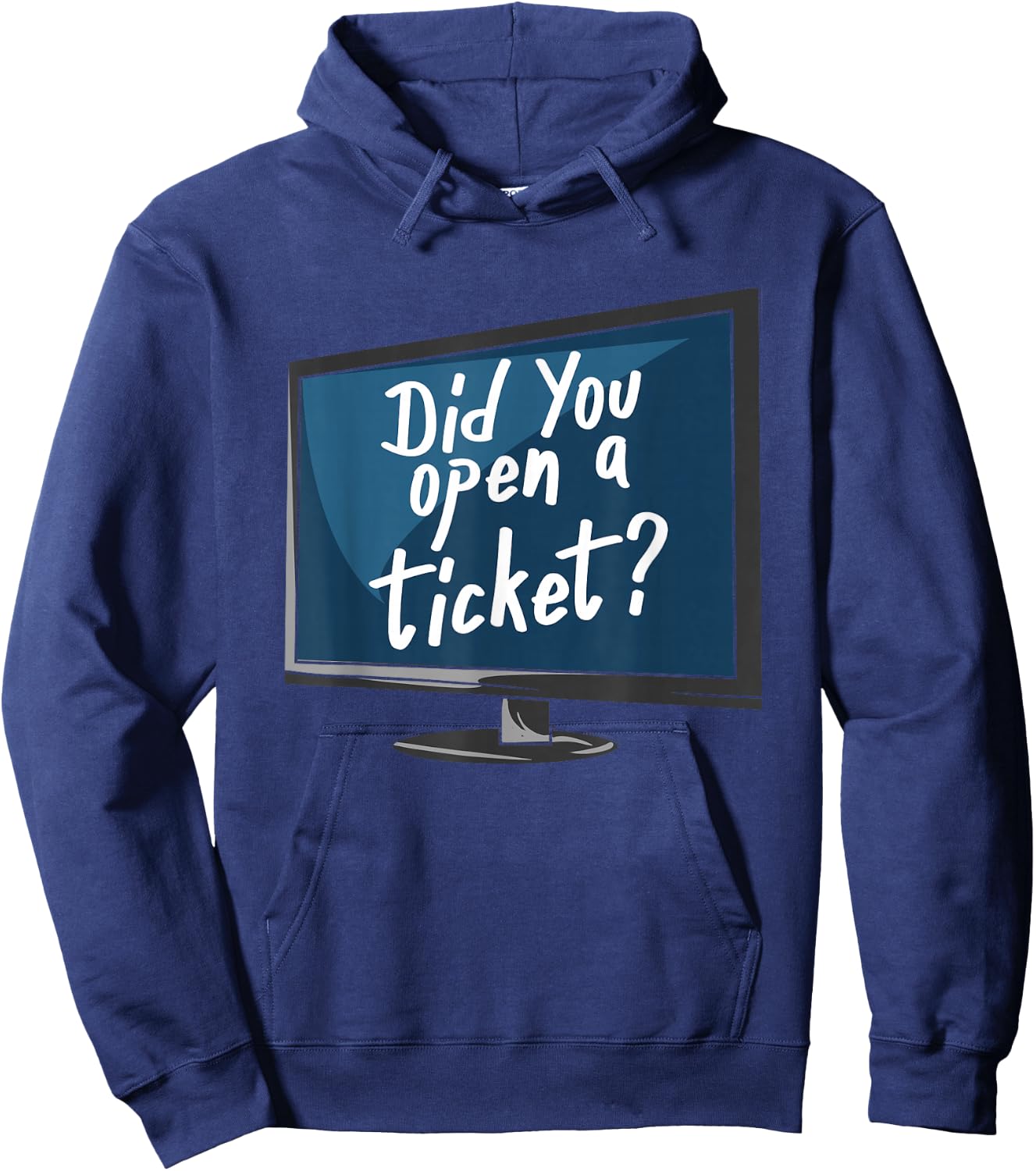 Did You Open A Ticket Hoodie - Hoodie | Navy