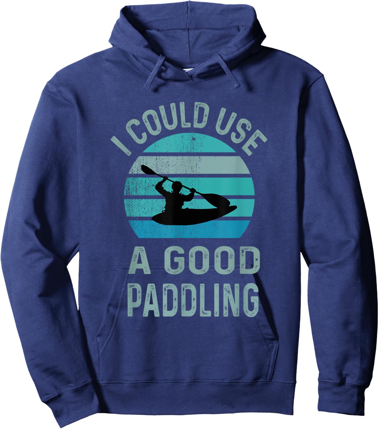 I Could Use A Good Paddling canoe kayaking lovers Hoodie - Hoodie | Navy