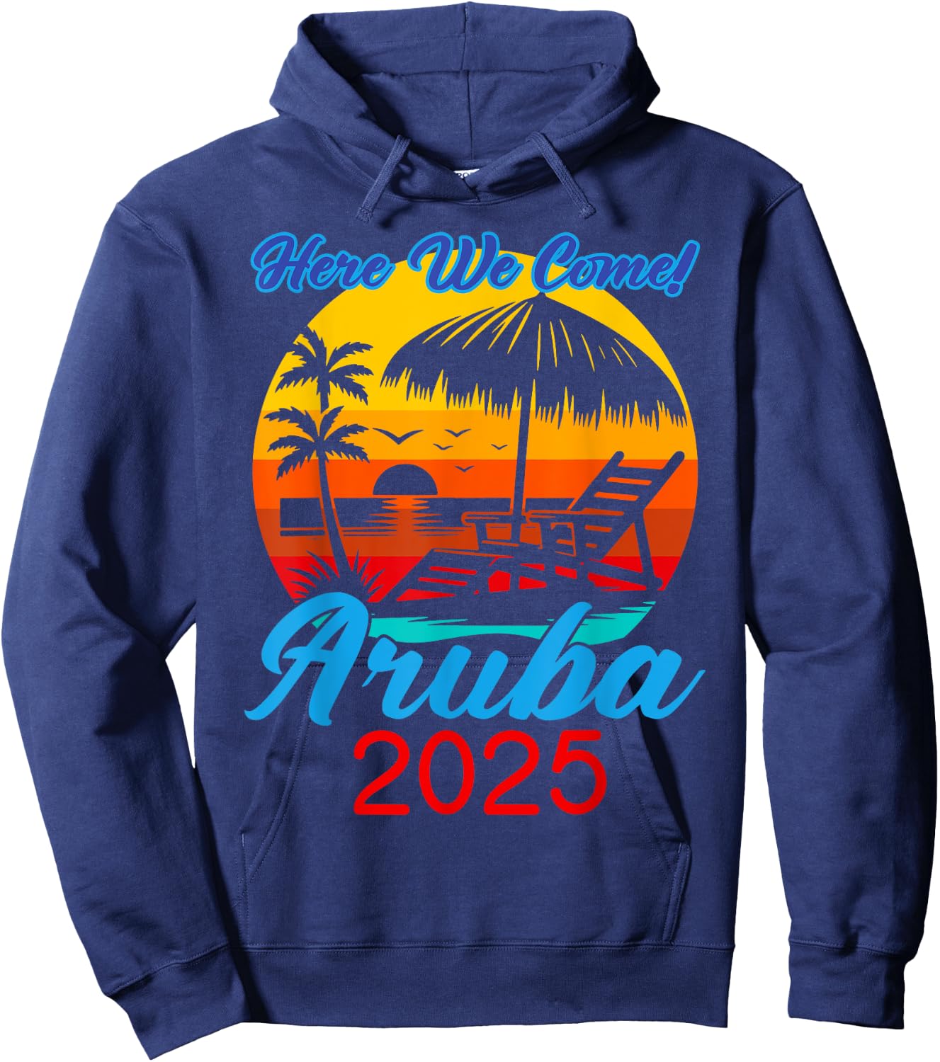 Aruba Trip 2025 Here We Come Beach Road Trip Summer Vacation Hoodie - Hoodie | Navy