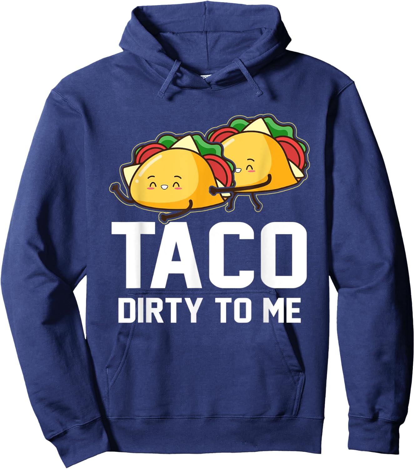 Mexican Couples Taco Dirty To Me Cinco De Mayo Hoodie - Hoodie | Navy