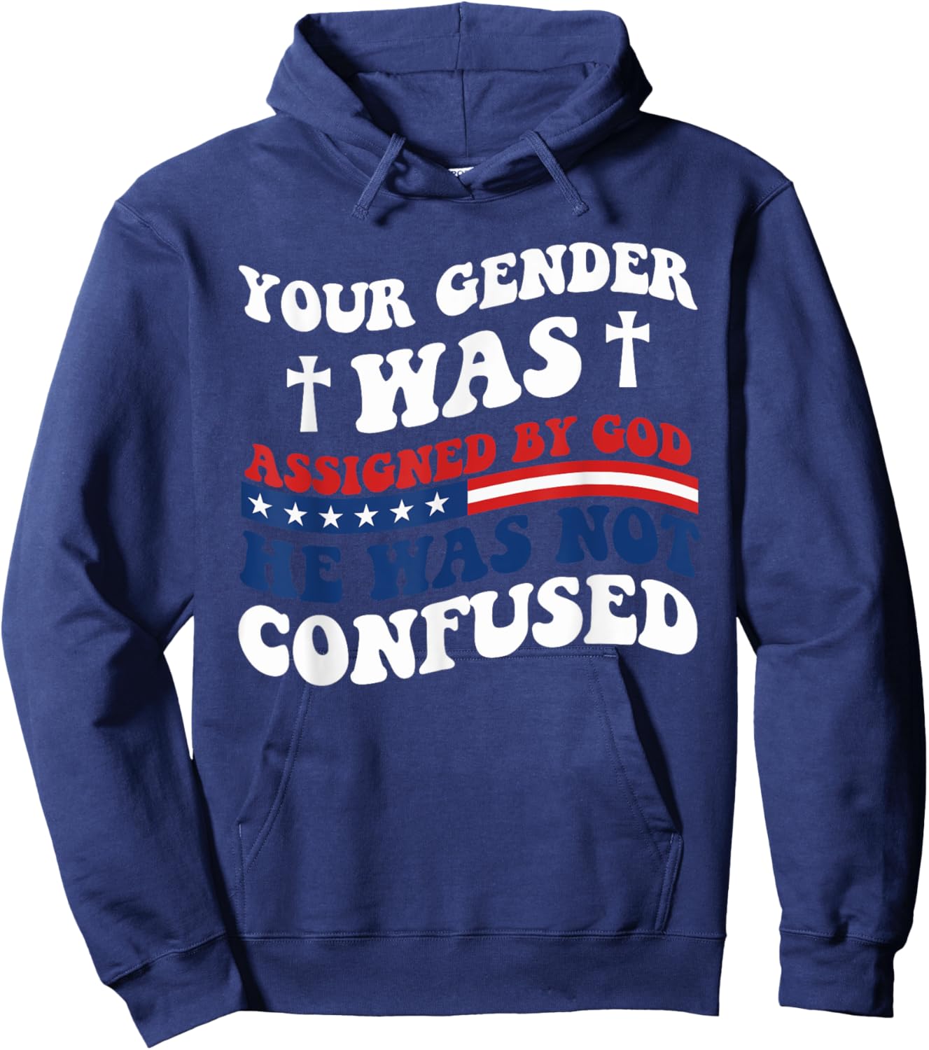 Your Gender Was Assigned By God. He Was Not Confused. Hoodie - Hoodie | Navy
