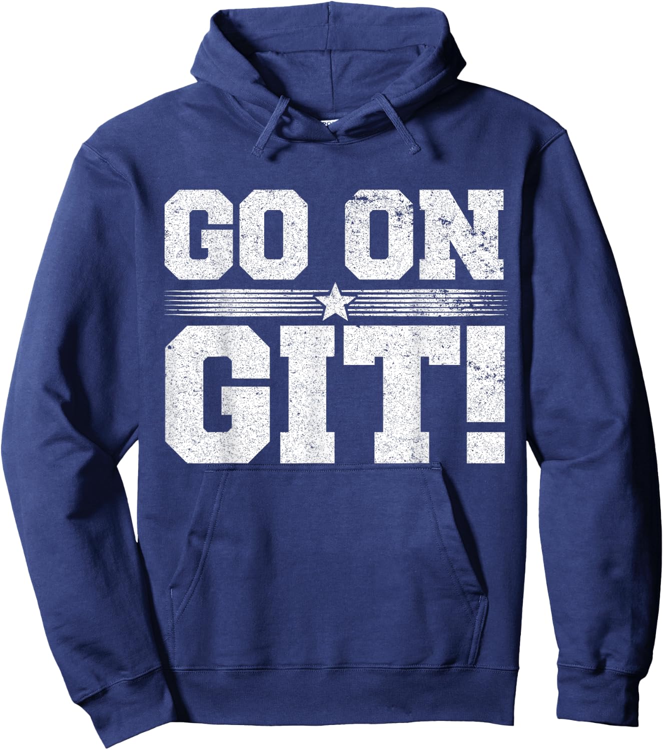 Go On Git! Funny Expression Vintage Novelty Graphic Hoodie - Hoodie | Navy