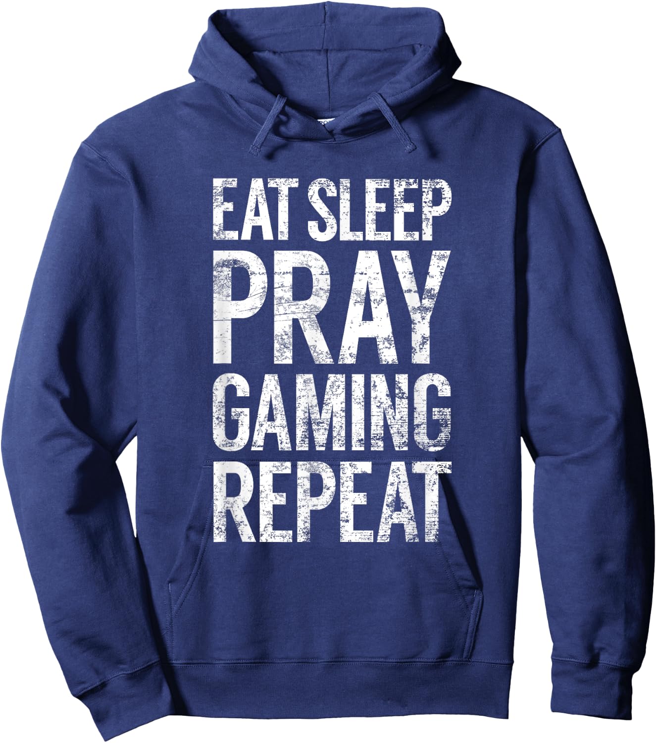 Eat Sleep Pray Gaming Repeat, Christian Video Game Novelty Hoodie - Hoodie | Navy