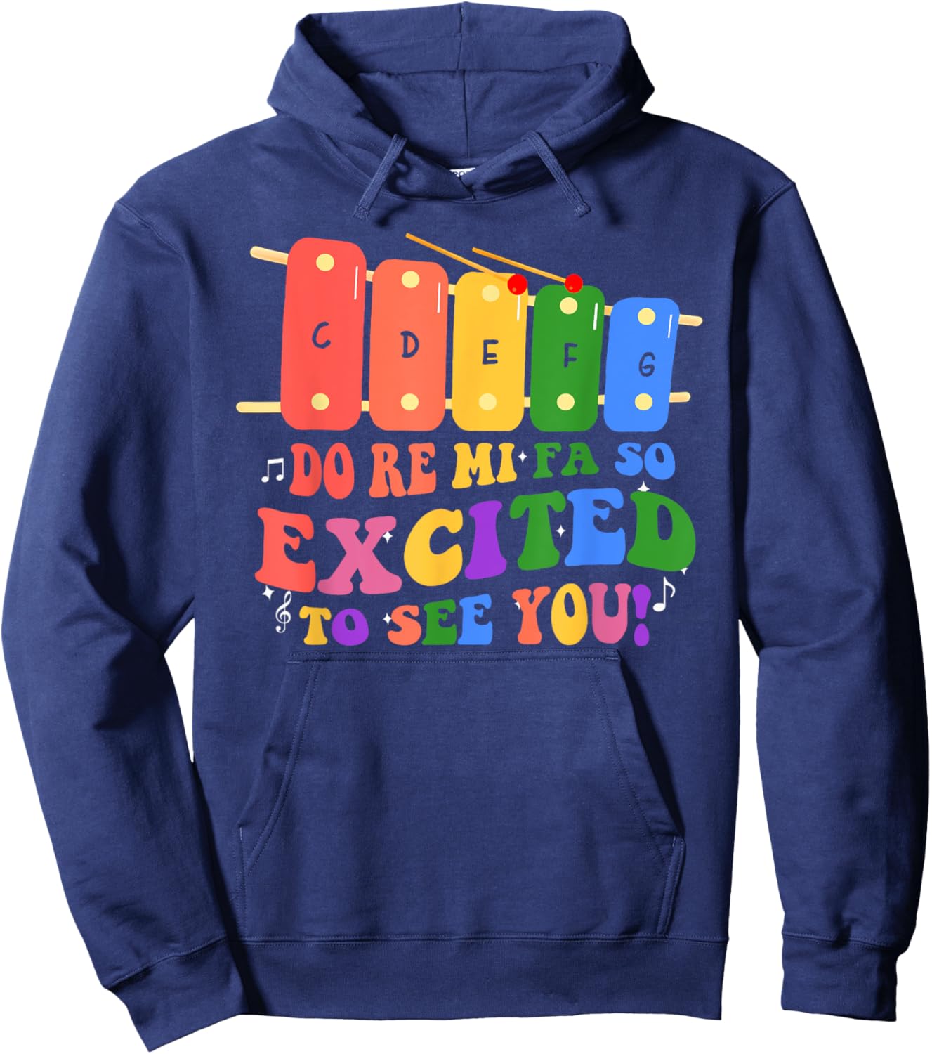 Do Re Mi Fa So Excited To See You Music Teacher Women Men Hoodie - Hoodie | Navy