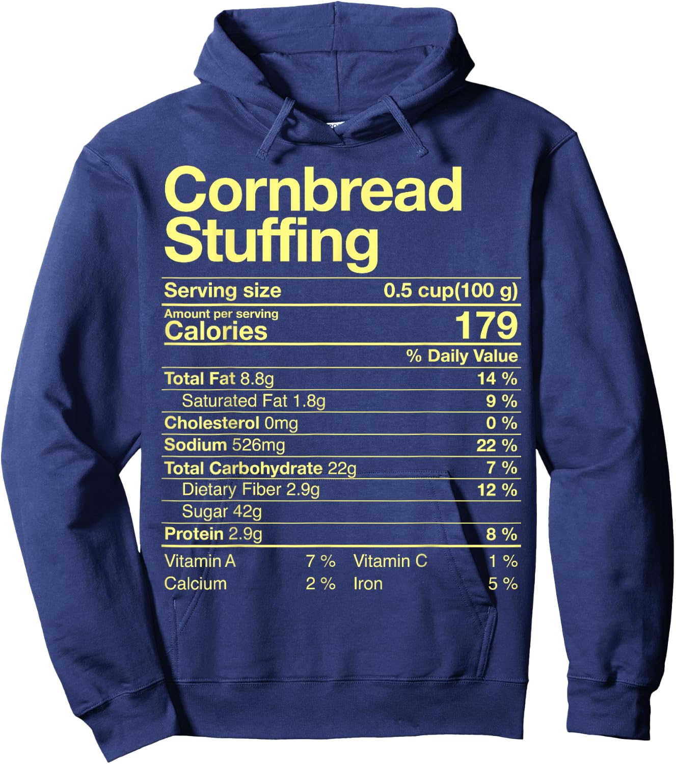 Cornbread Stuffing Nutrition Facts Costume Thanksgiving Hoodie - Hoodie | Navy