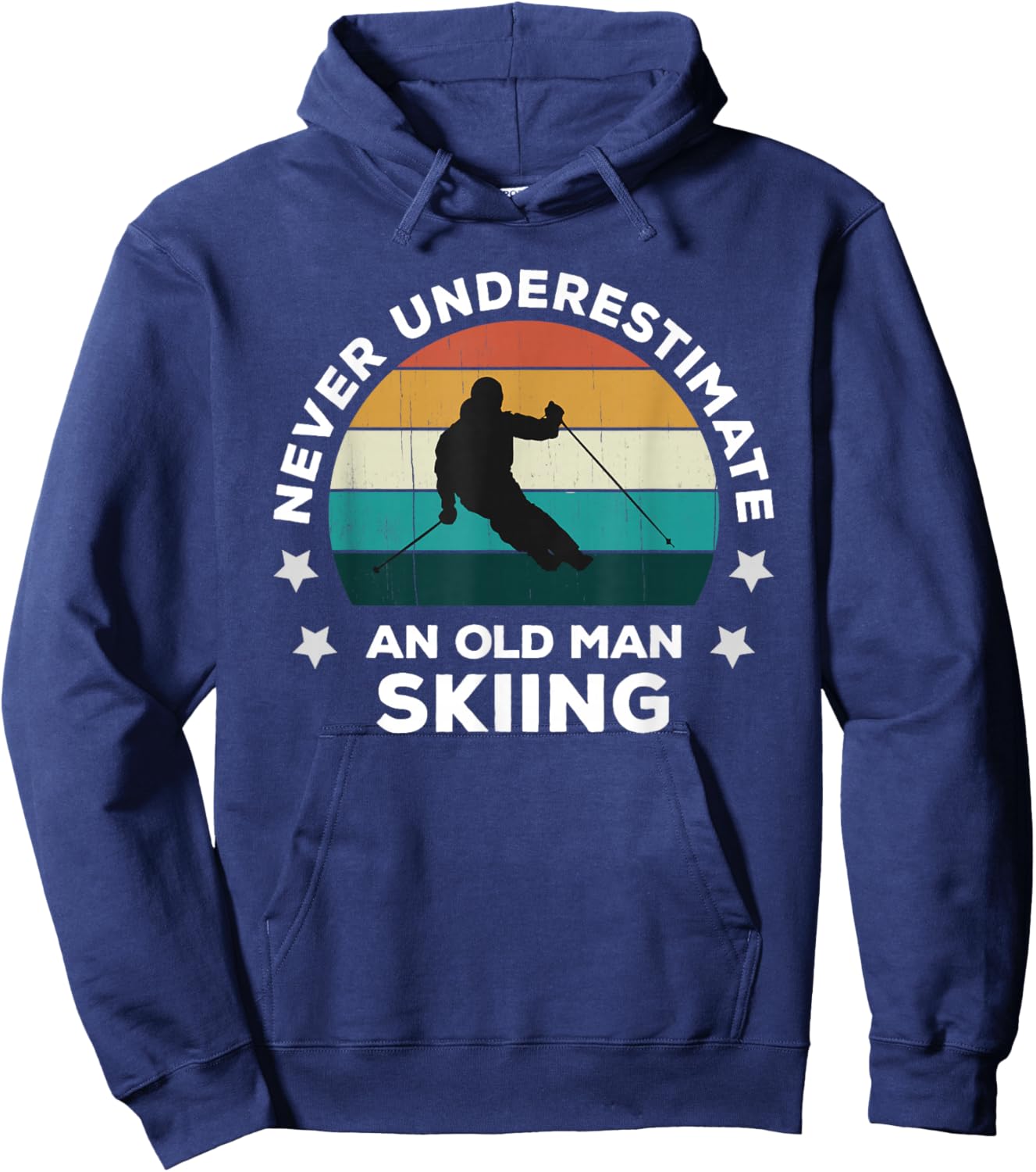 Never Underestimate An Old Man Skiing: Fun Snow Slopes Ski Hoodie - Hoodie | Navy