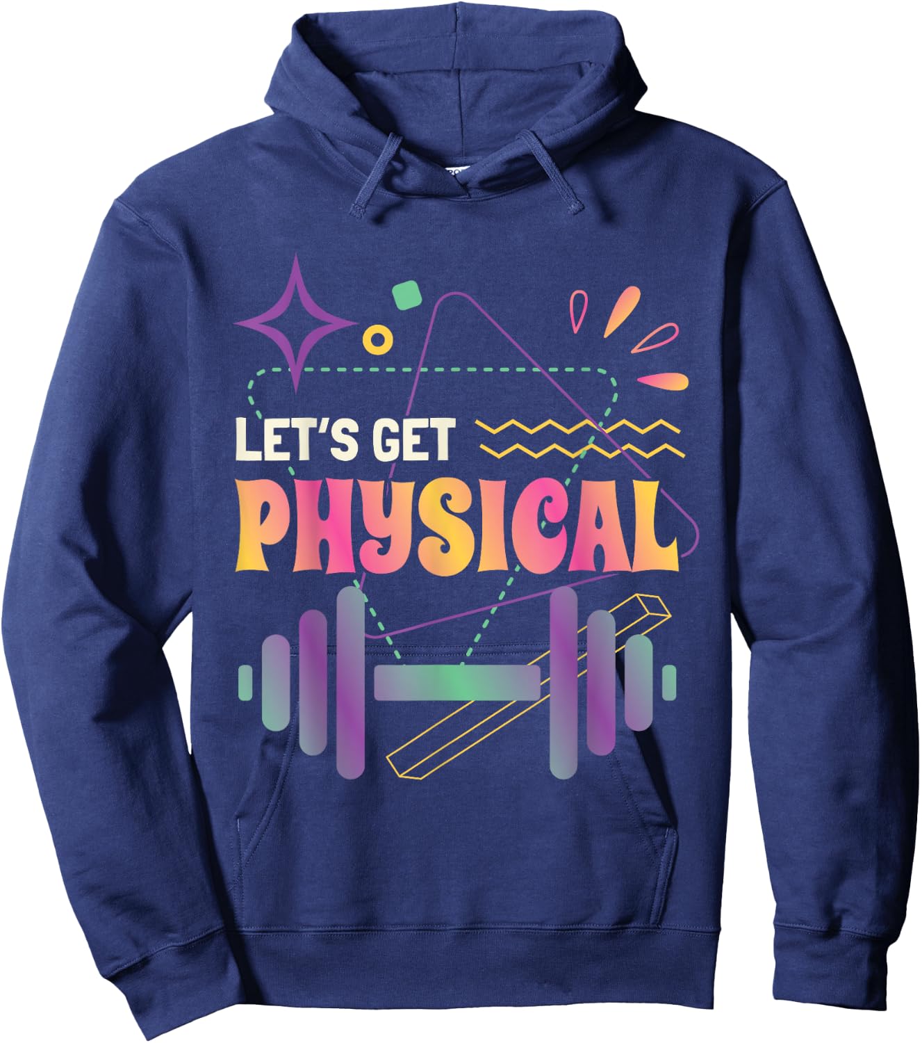 Lets Get Physical Workout Gym Totally Rad 80'S Fitness Hoodie - Hoodie | Navy