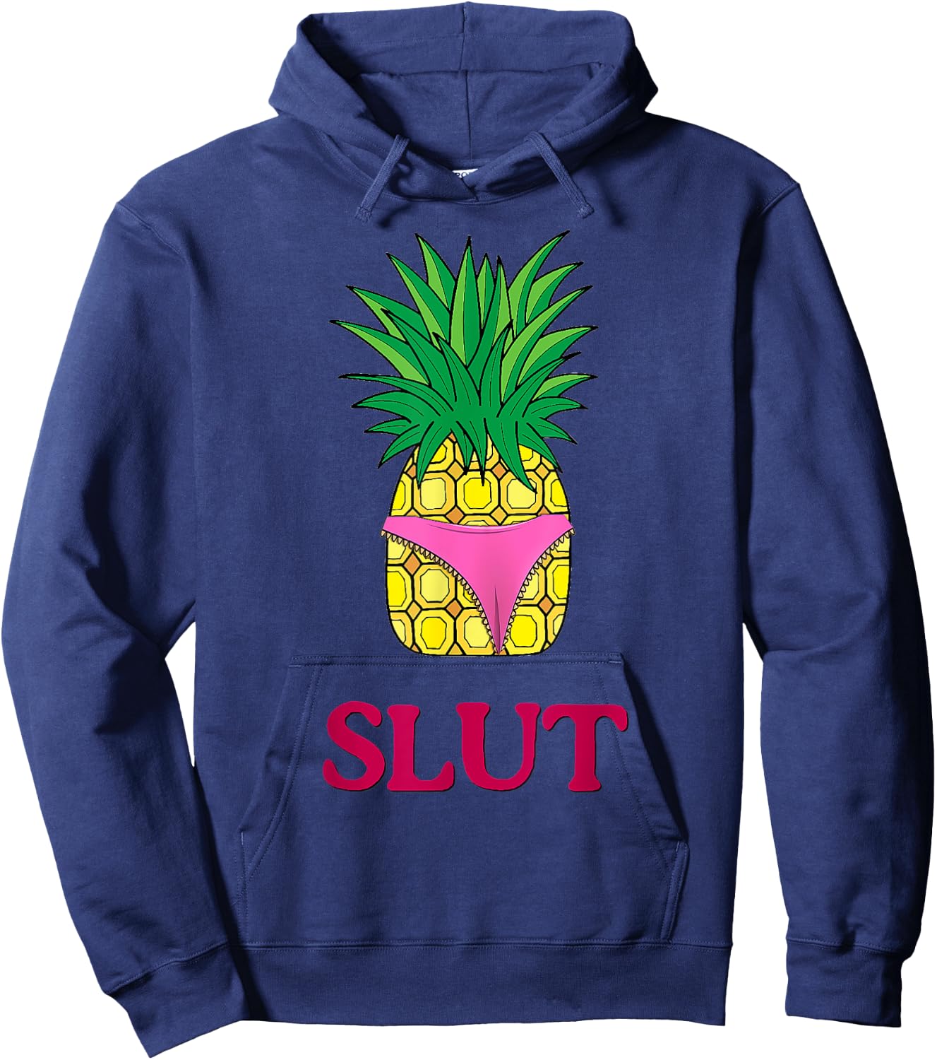 Pineapple Slut Sarcastic Funny Novelty Brooklyn T Shirt Gift Hoodie - Hoodie | Navy