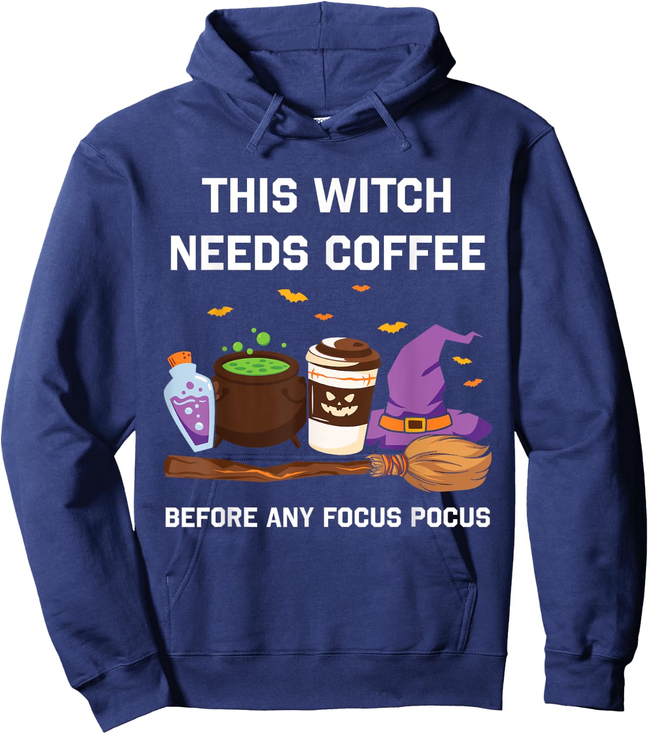 This Witch Needs Coffee Before Any Focus Pocus Hoodie - Hoodie | Navy