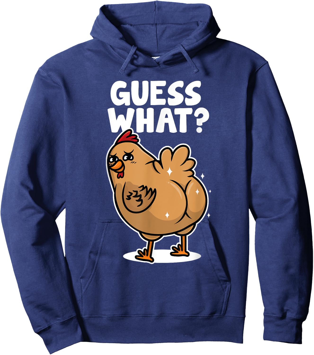 Funny Chicken Shirt Guess What Chicken Butt Women Kids Hoodie - Hoodie | Navy