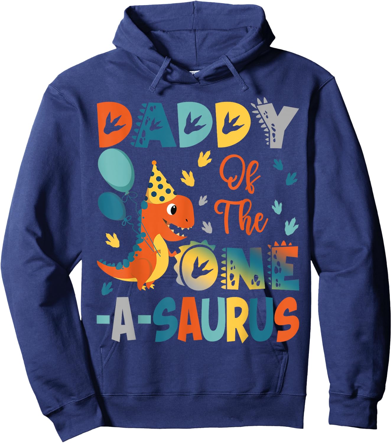 Daddy Of The One-A-Saurus 2Nd Birthday Dinosaur Party Hoodie - Hoodie | Navy