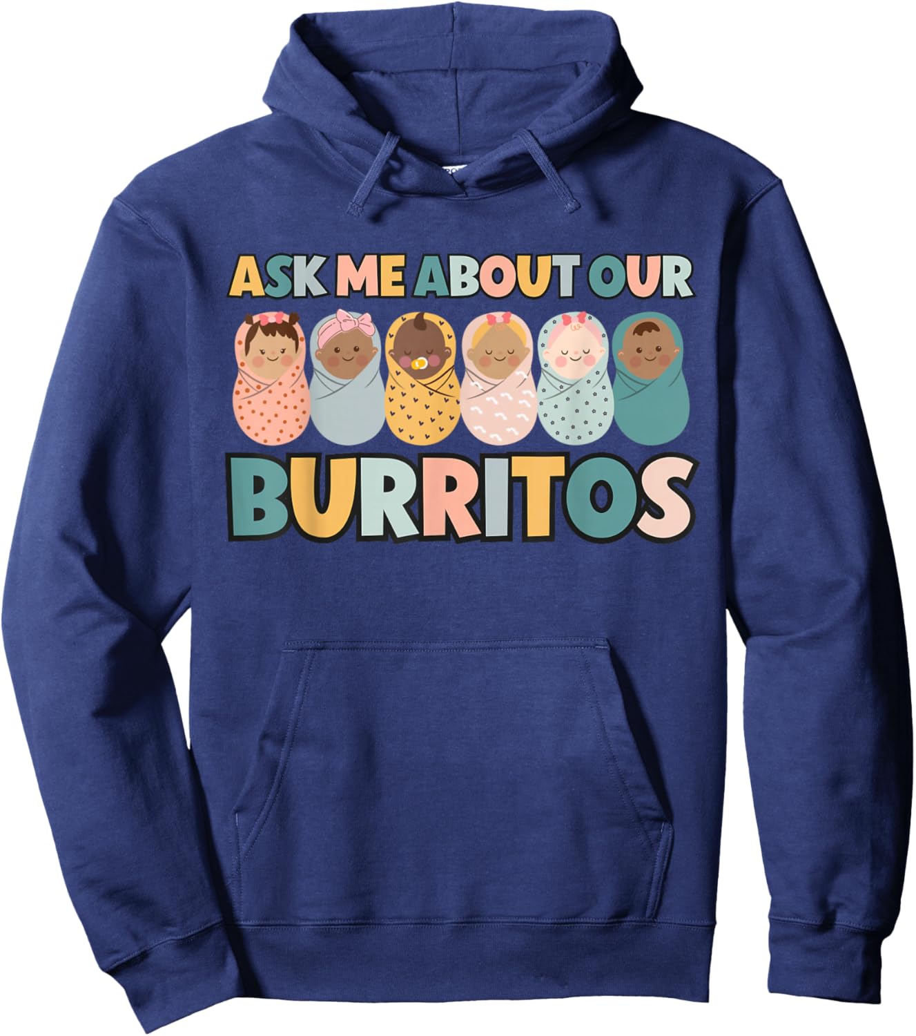 Ask Me About Our Burritos Cute NICU Nurse Postpartum Nurse Hoodie - Hoodie | Navy