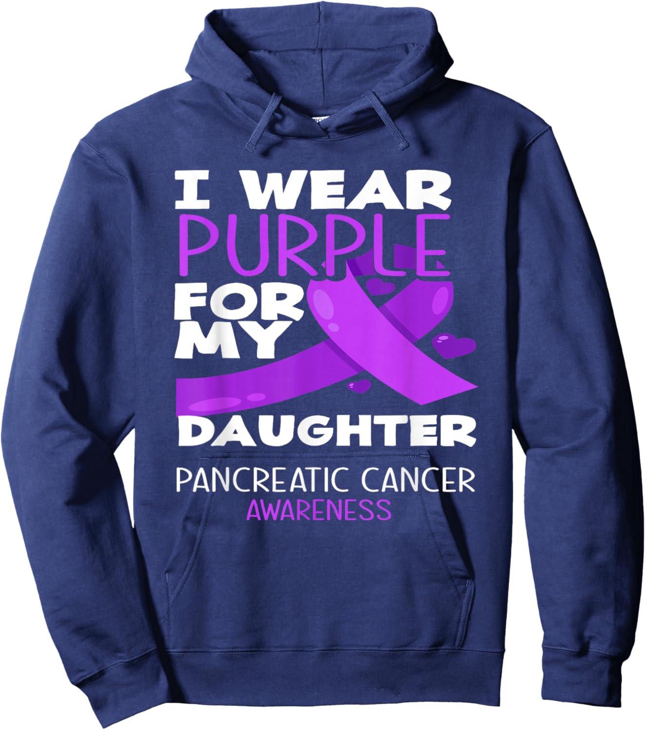 I Wear Purple For My Daughter Pancreatic Cancer Awareness Hoodie - Hoodie | Navy