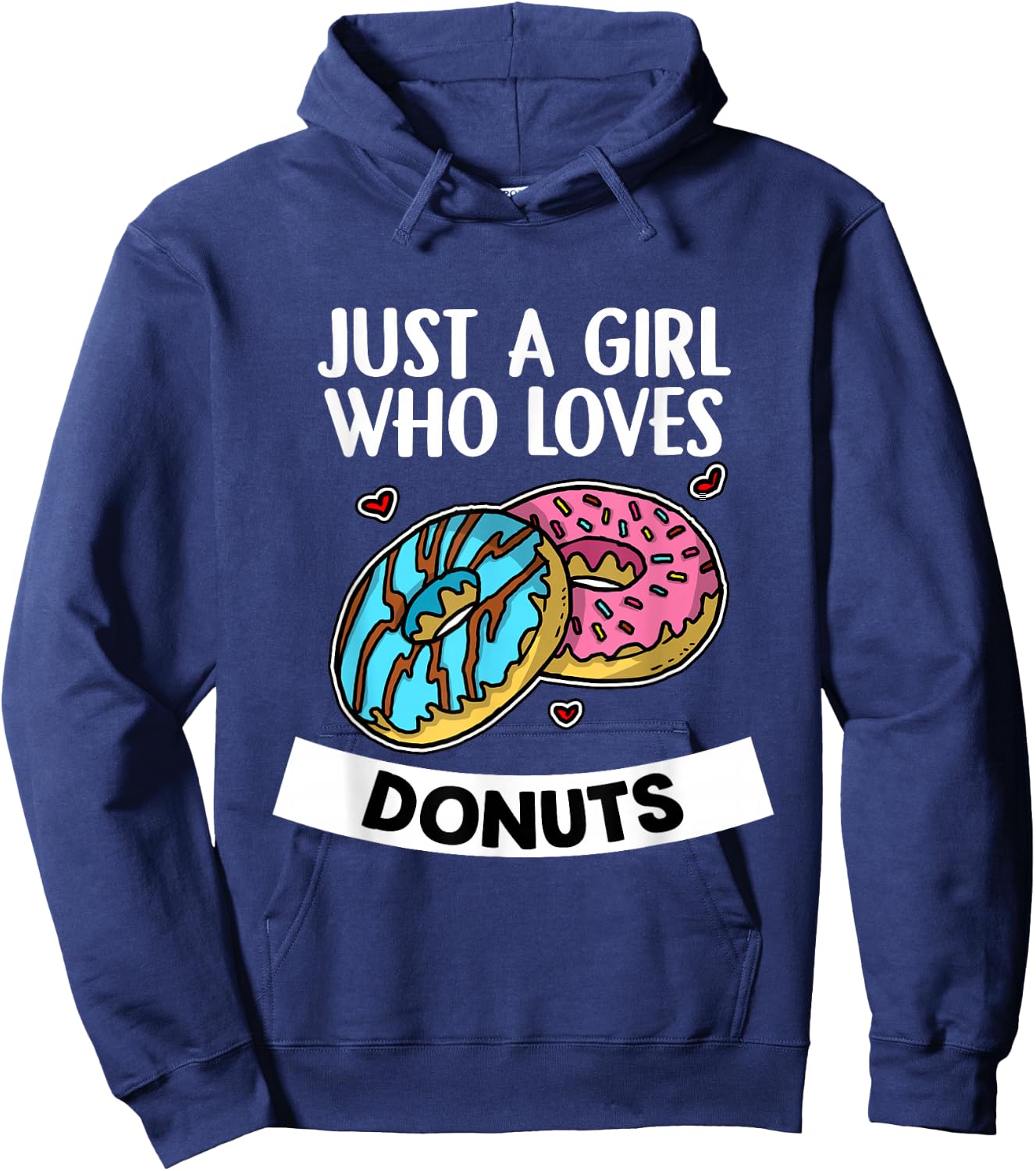 Just A Girl Who Loves Donuts Funny Donut Hoodie - Hoodie | Navy