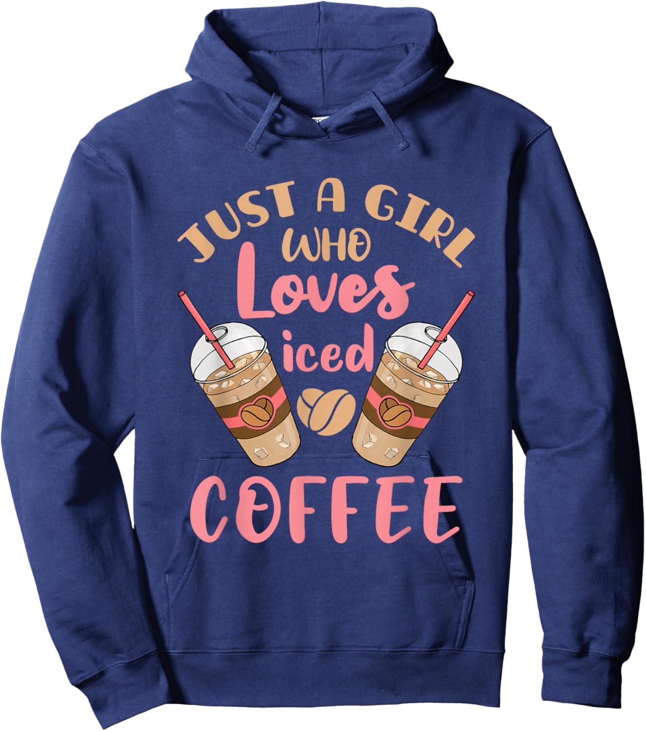 Just a Girl Who Loves Iced Coffee Cold Brew Cute Quote Hoodie - Hoodie | Navy