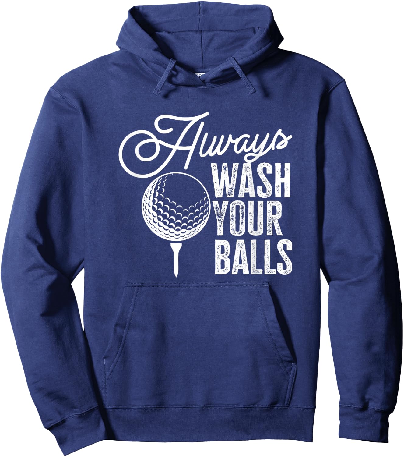 Golf Always Wash Your Balls Hoodie - Hoodie | Navy
