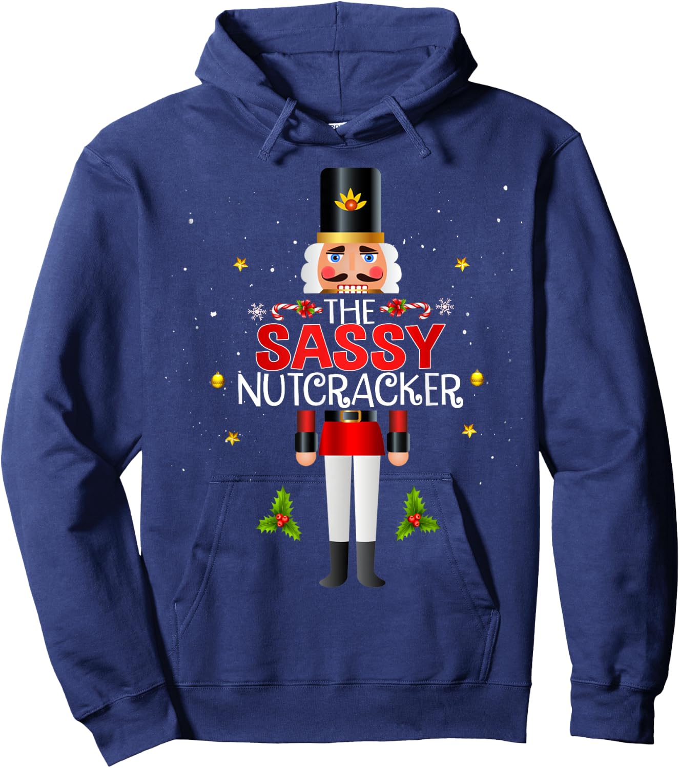 The Sassy Nutcracker Group Matching Family Christmas Funny Hoodie - Hoodie | Navy
