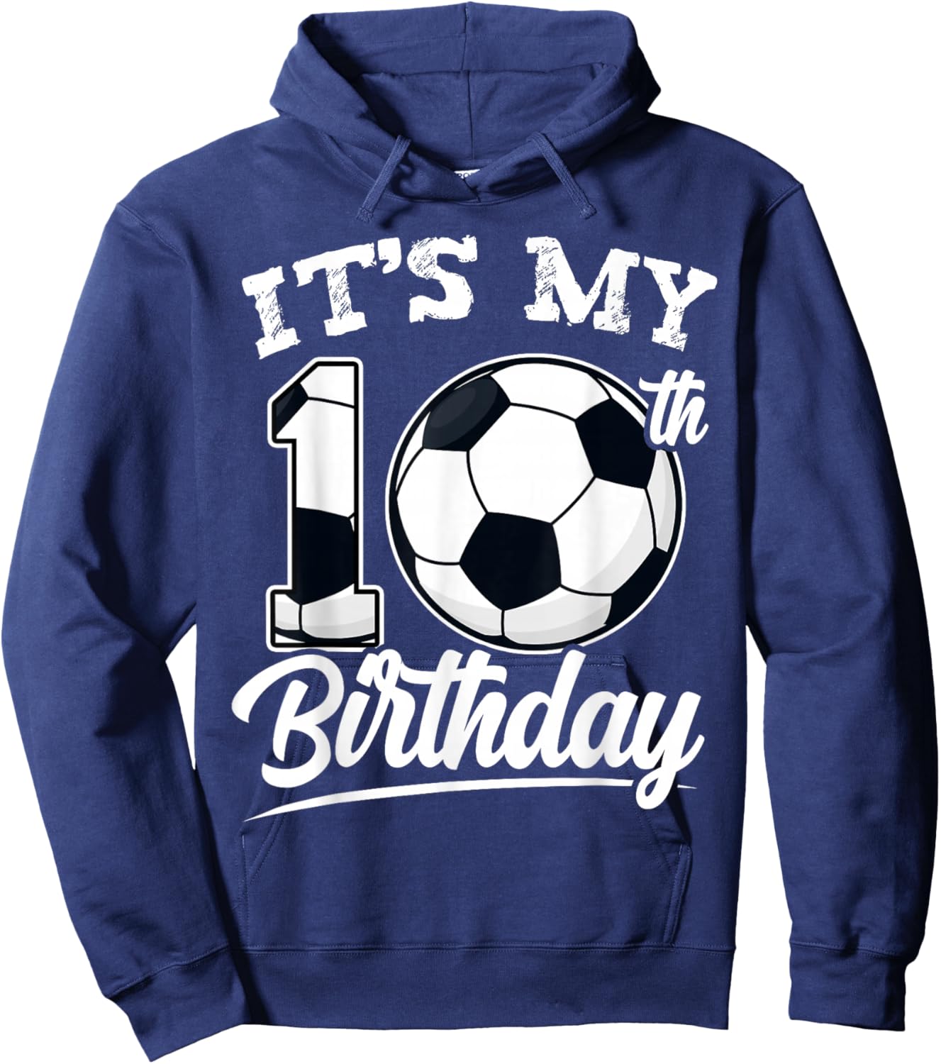 It's My 10th Birthday Soccer Player 10 Bday Party Team Hoodie - Hoodie | Navy
