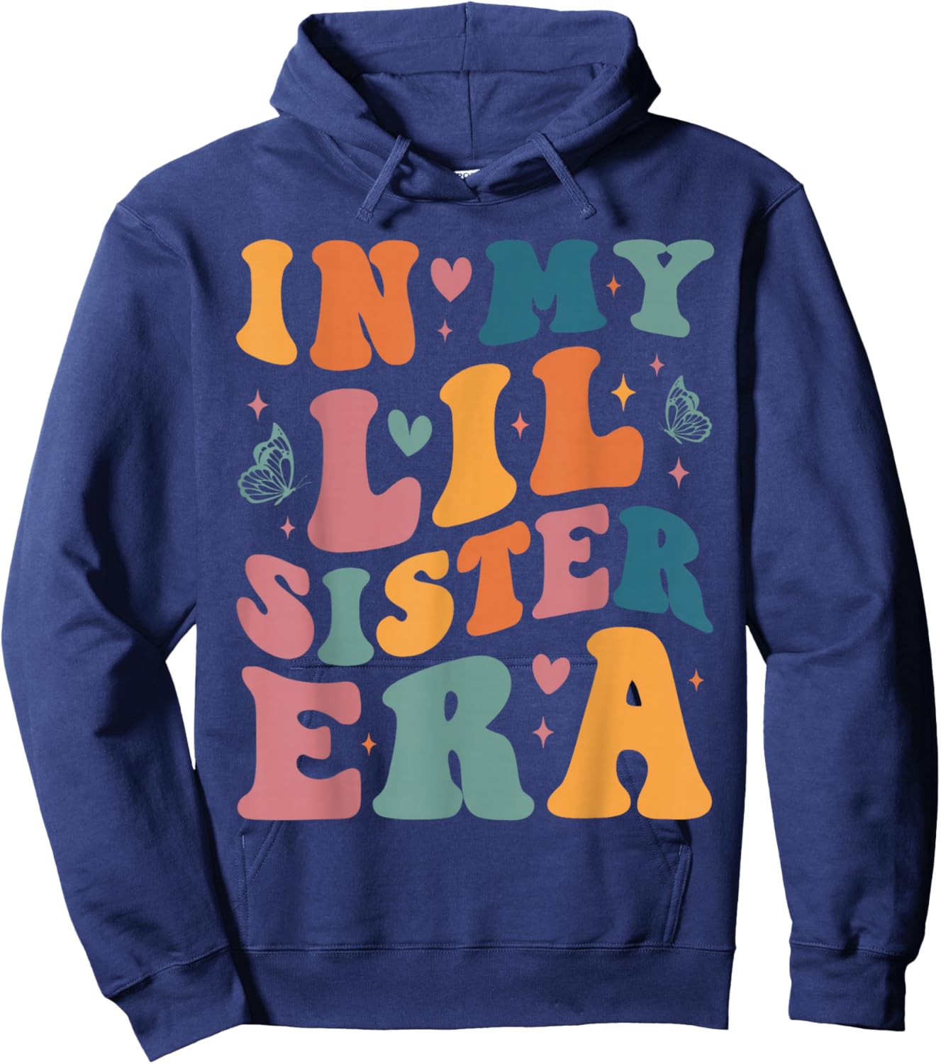In My Lil Sister Era Announcement Pregnancy Little Sis Girls Hoodie - Hoodie | Navy