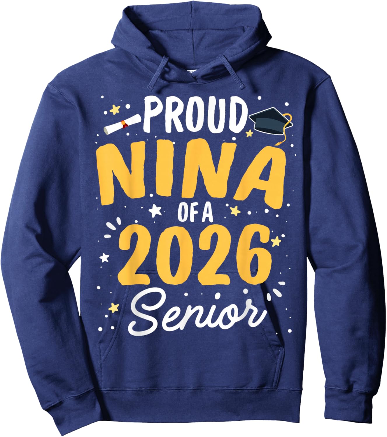 Proud Nina of A 2026 Senior Graduation Class of 2026 Senior Hoodie - Hoodie | Navy